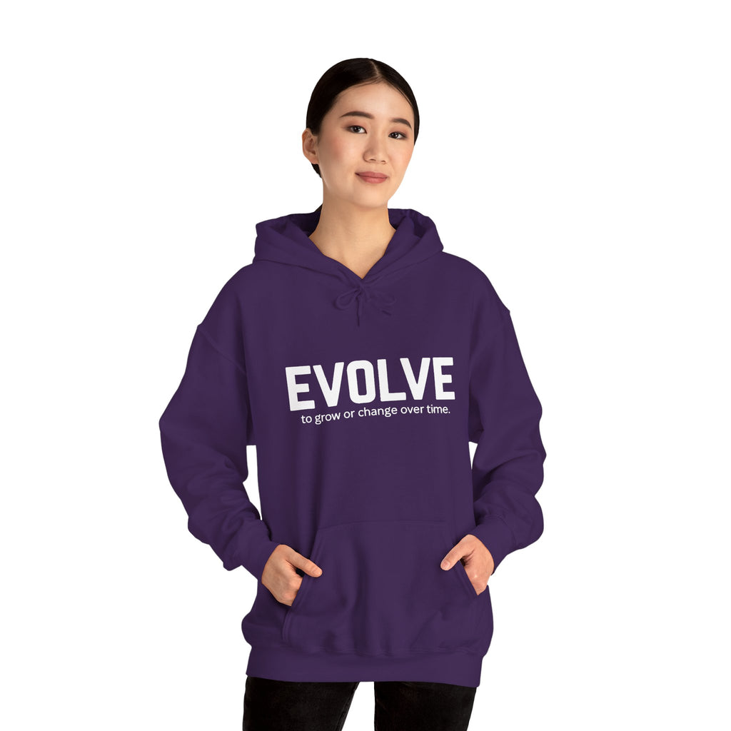 Evolve Hoodie – Inspirational "Evolve: to grow or change over time." Pullover Sweatshirt