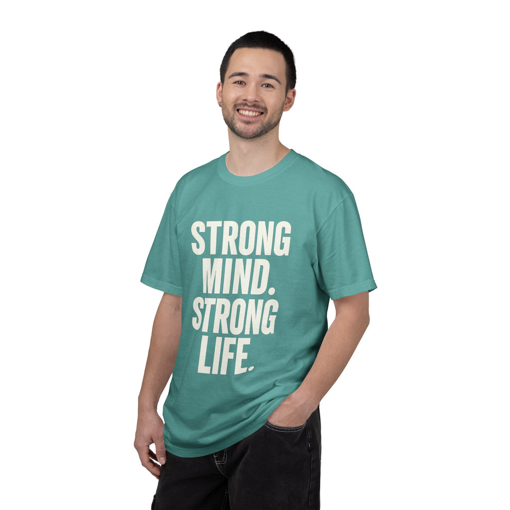 Strong Mind Strong Life Tee — Motivational Graphic T-Shirt