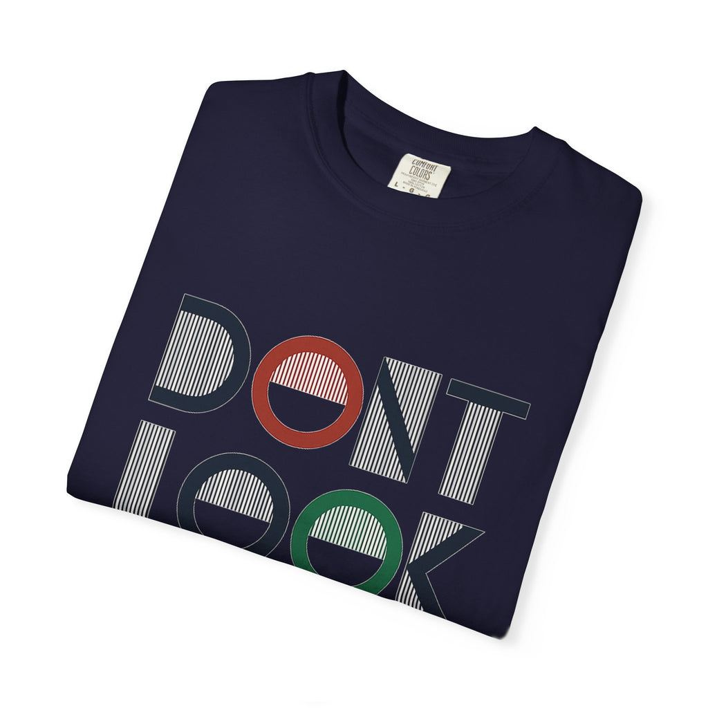 Don't Look Back T-Shirt — Retro Motivational Graphic Tee
