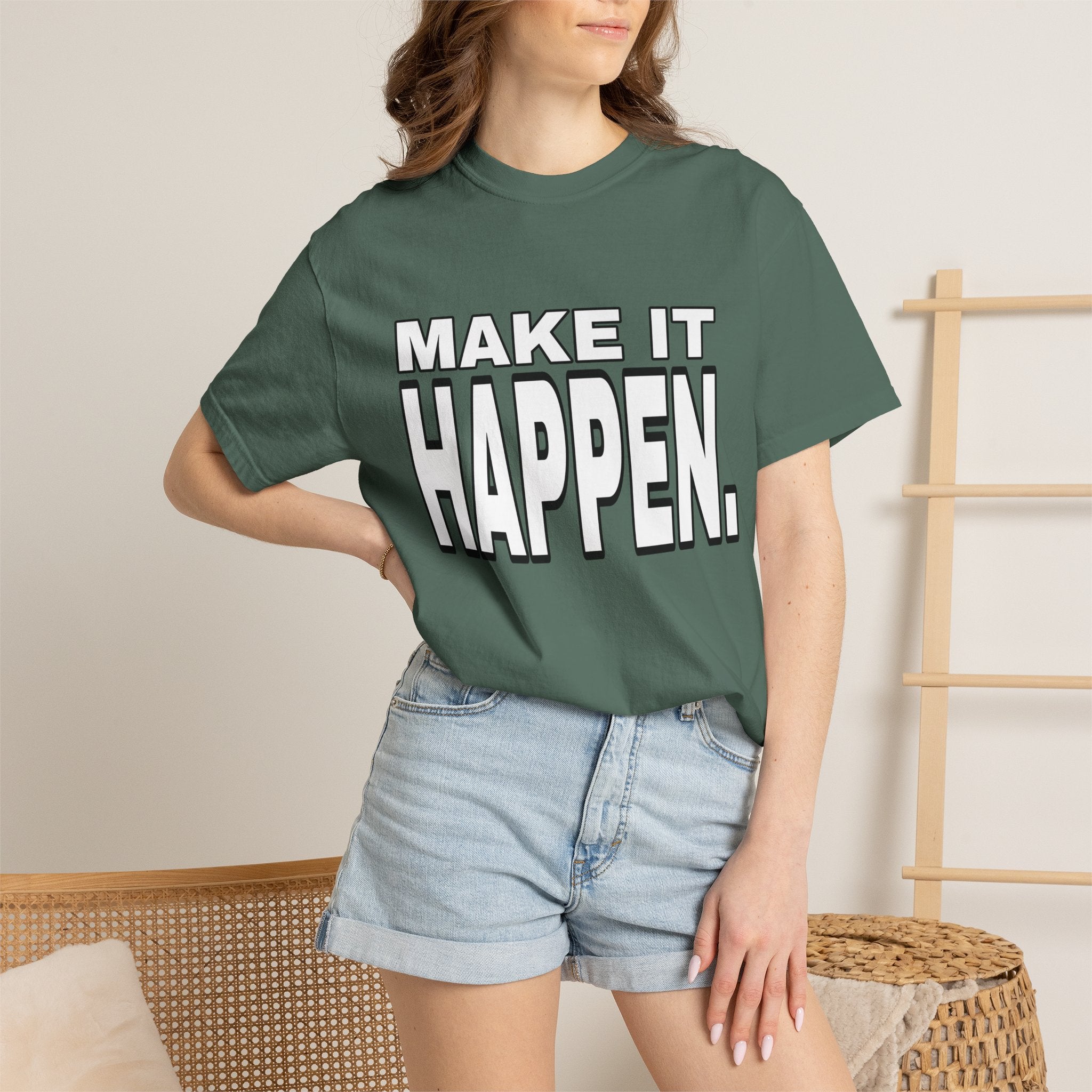 Make It Happen T-Shirt – Motivational Graphic Tee