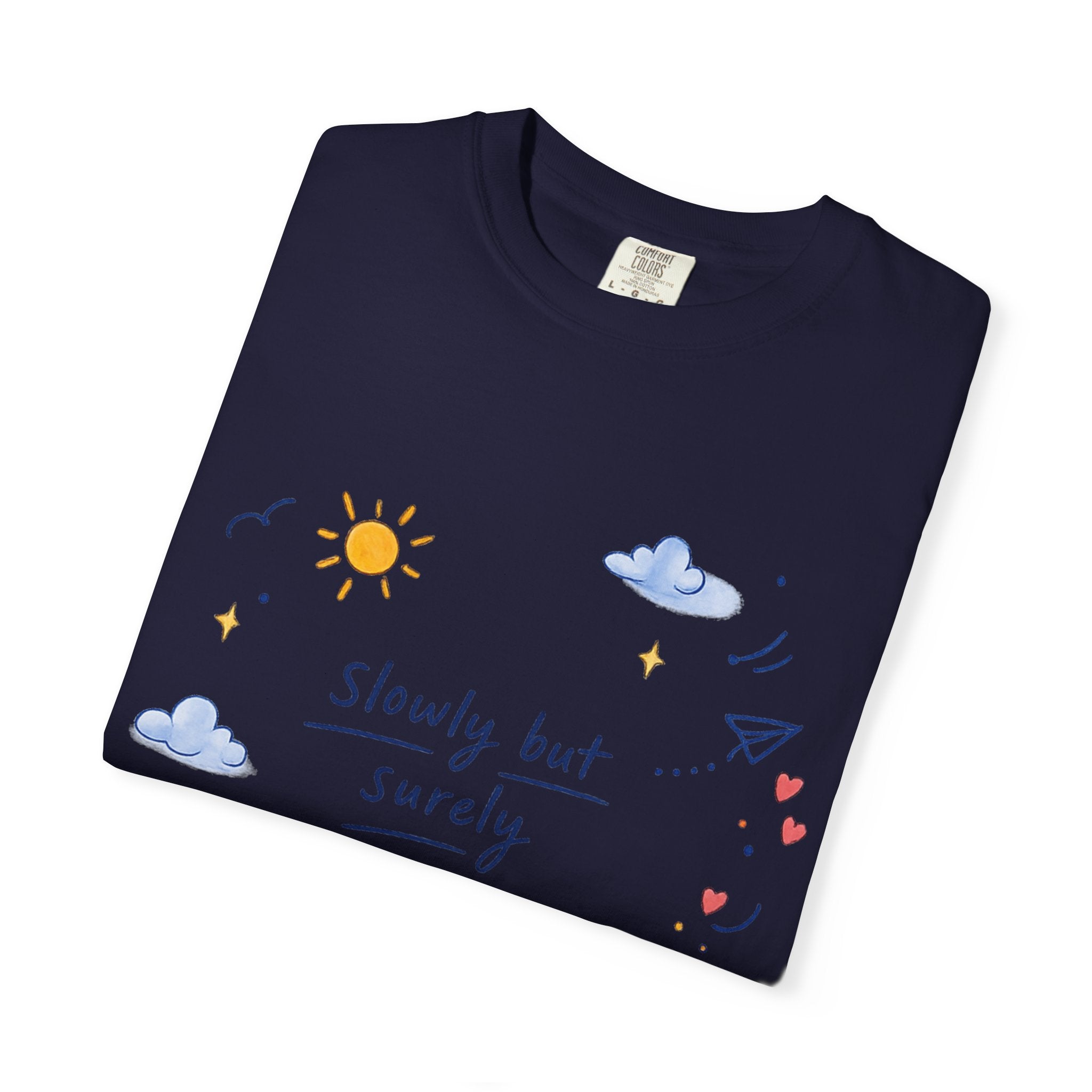 T-Shirt — "Slowly but Surely" Cute Doodle Graphic Tee