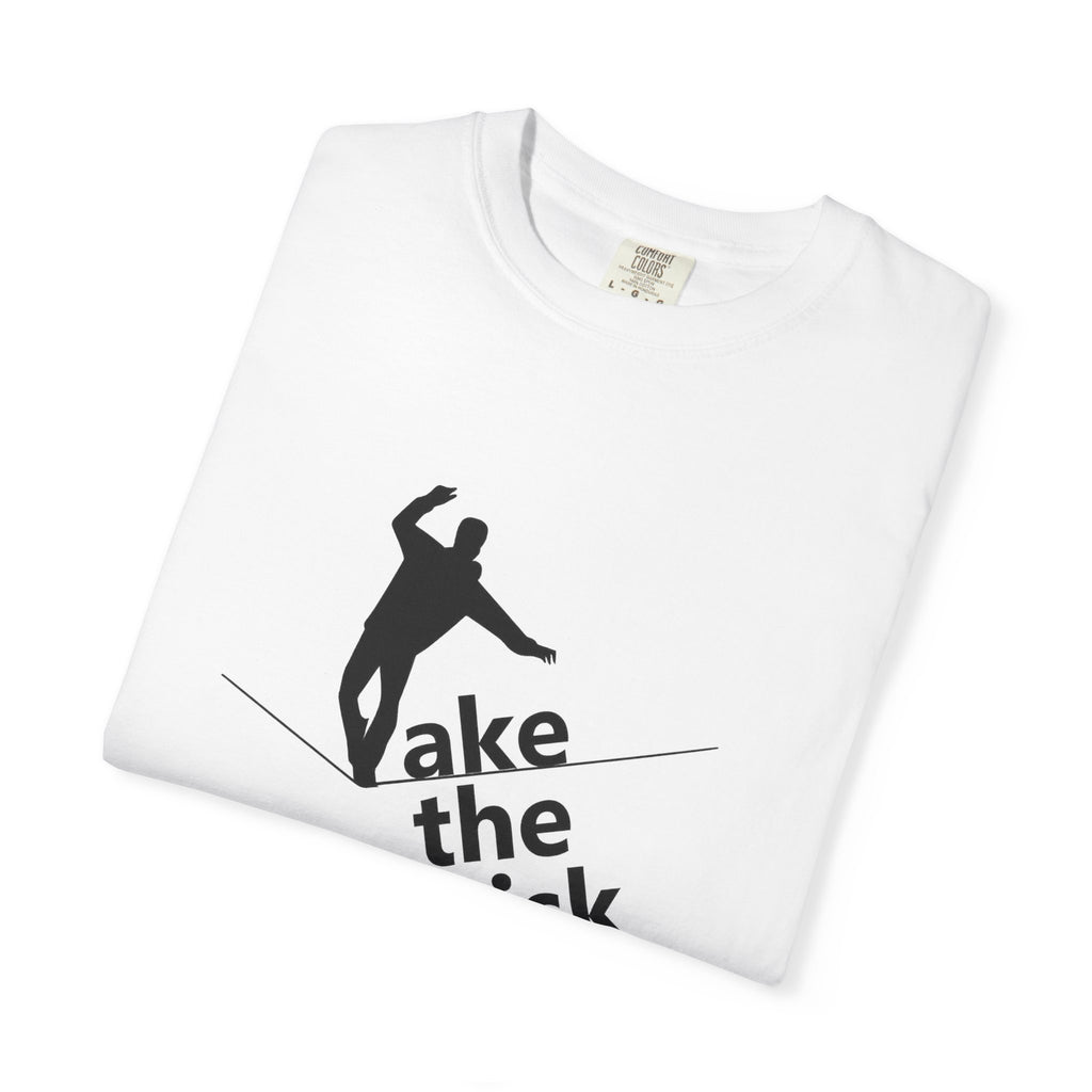 Take the Risk T-Shirt — Tightrope Silhouette Motivational Tee
