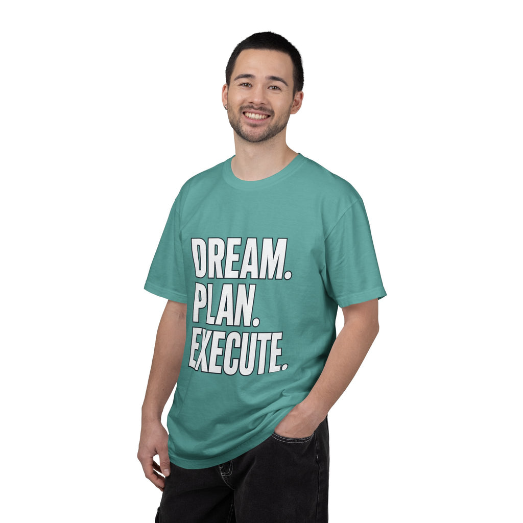 Dream. Plan. Execute. T-Shirt — Motivational Graphic Tee