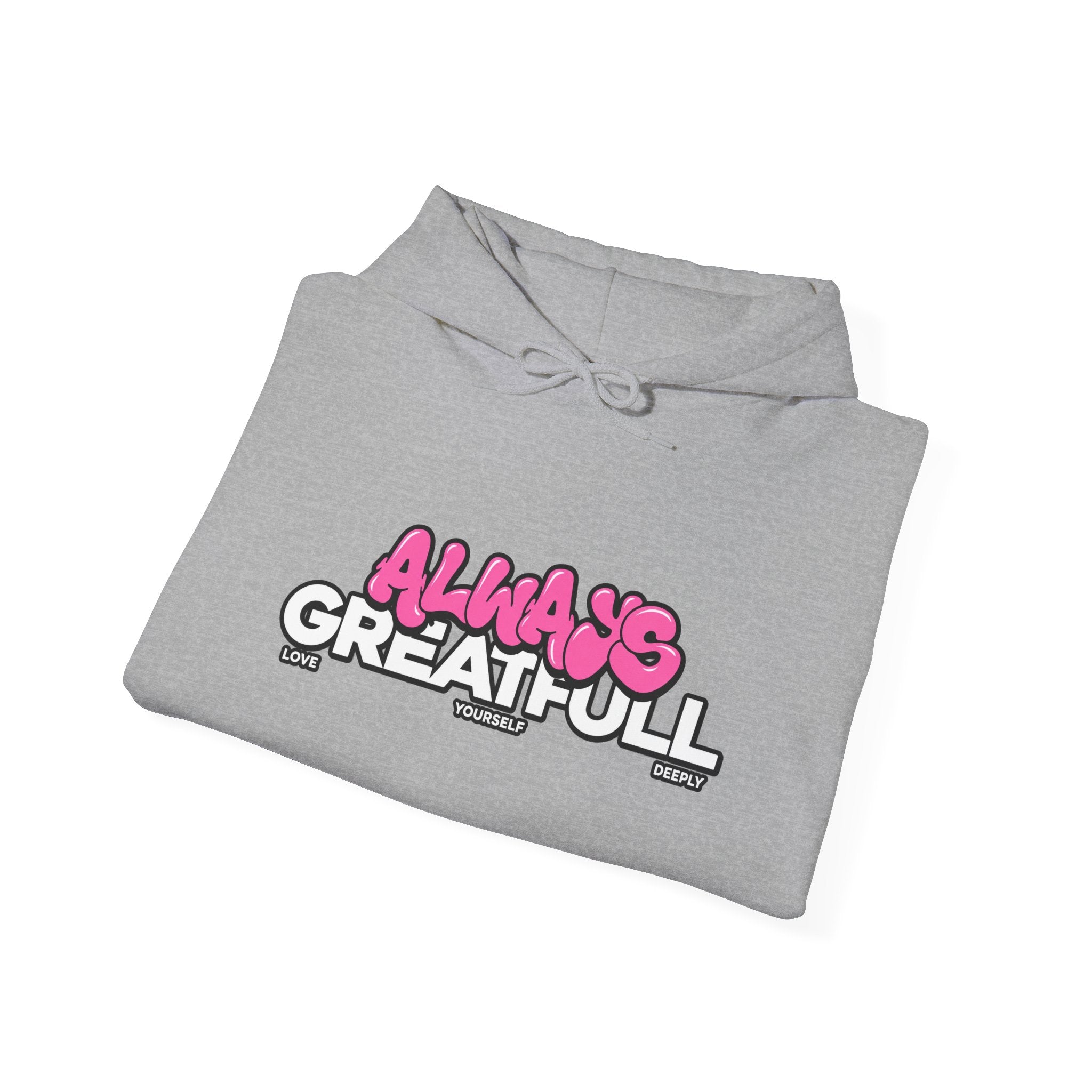 Always Great Full Hoodie — Positive Graphic Pullover
