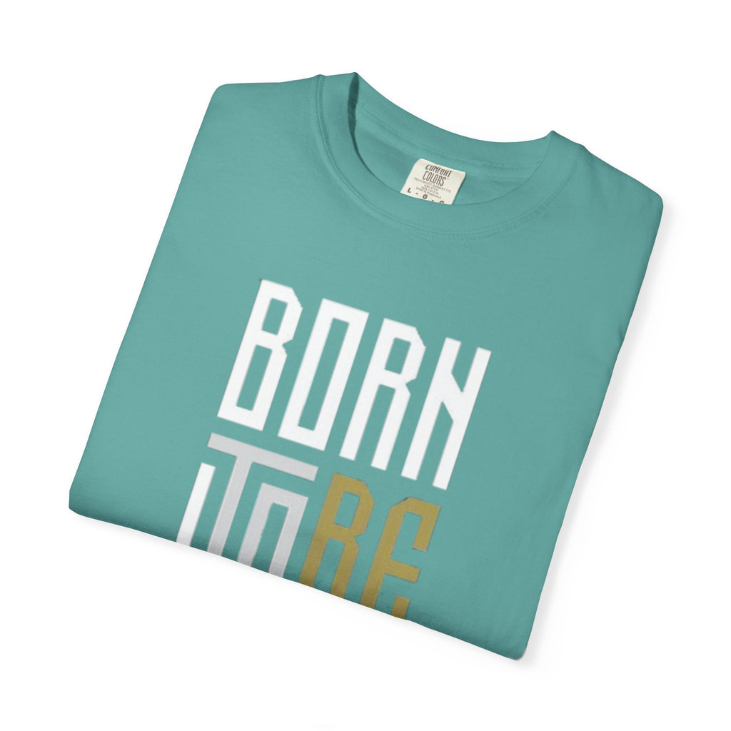 T-Shirt — "Born To Be Untile" Bold Vertical Typography Tee