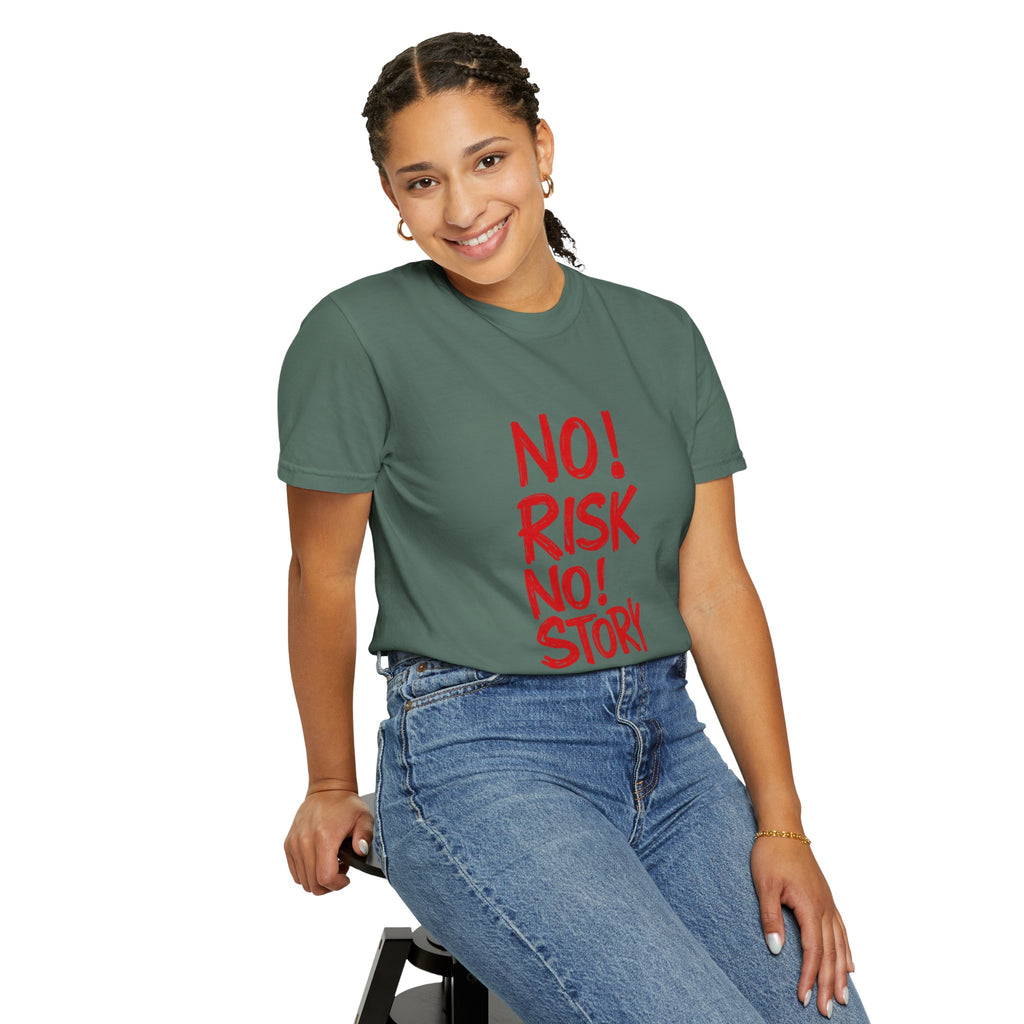 No Risk No Story T-Shirt — Motivational Graphic Tee