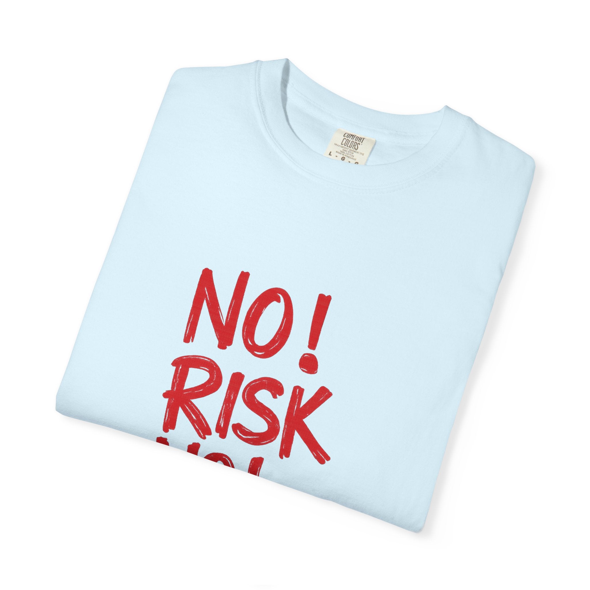 No Risk No Story T-Shirt — Motivational Graphic Tee