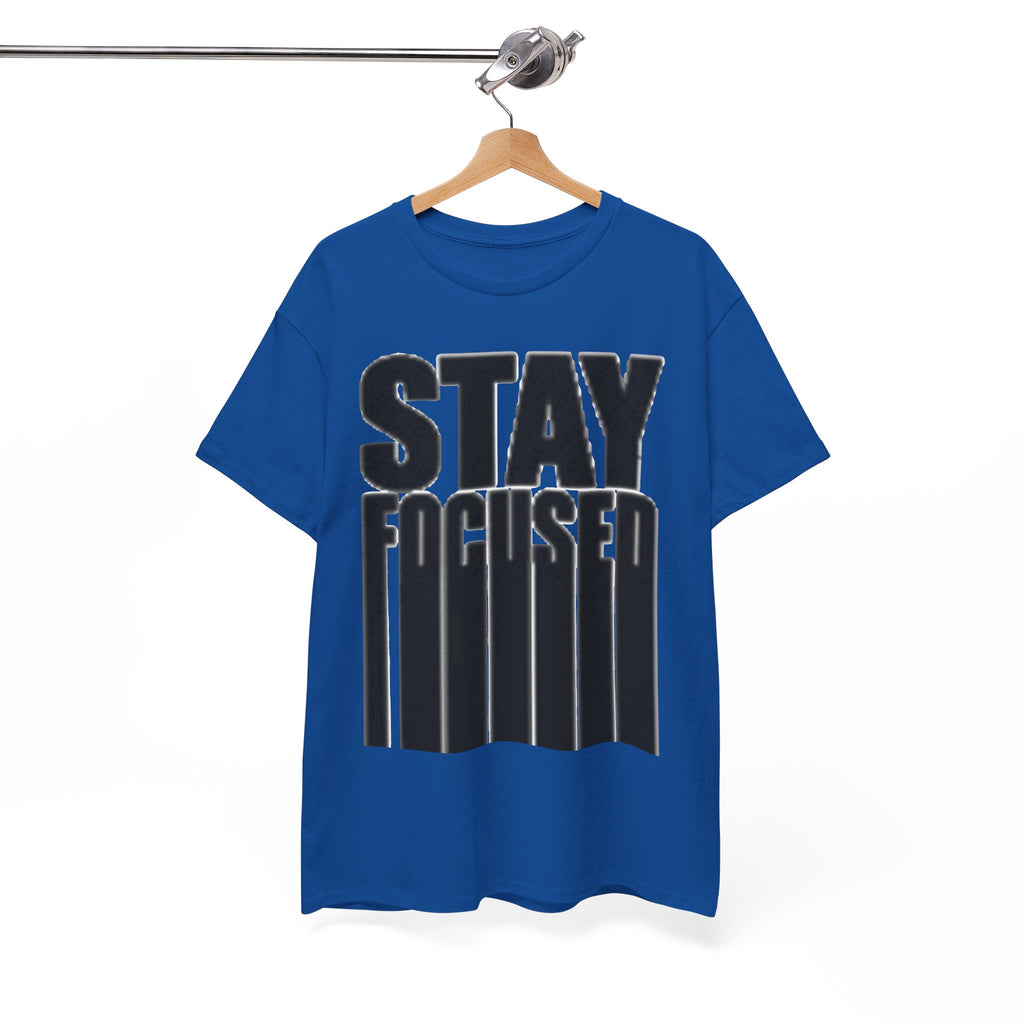 Stay Focused Tee — Motivational Graphic T‑Shirt