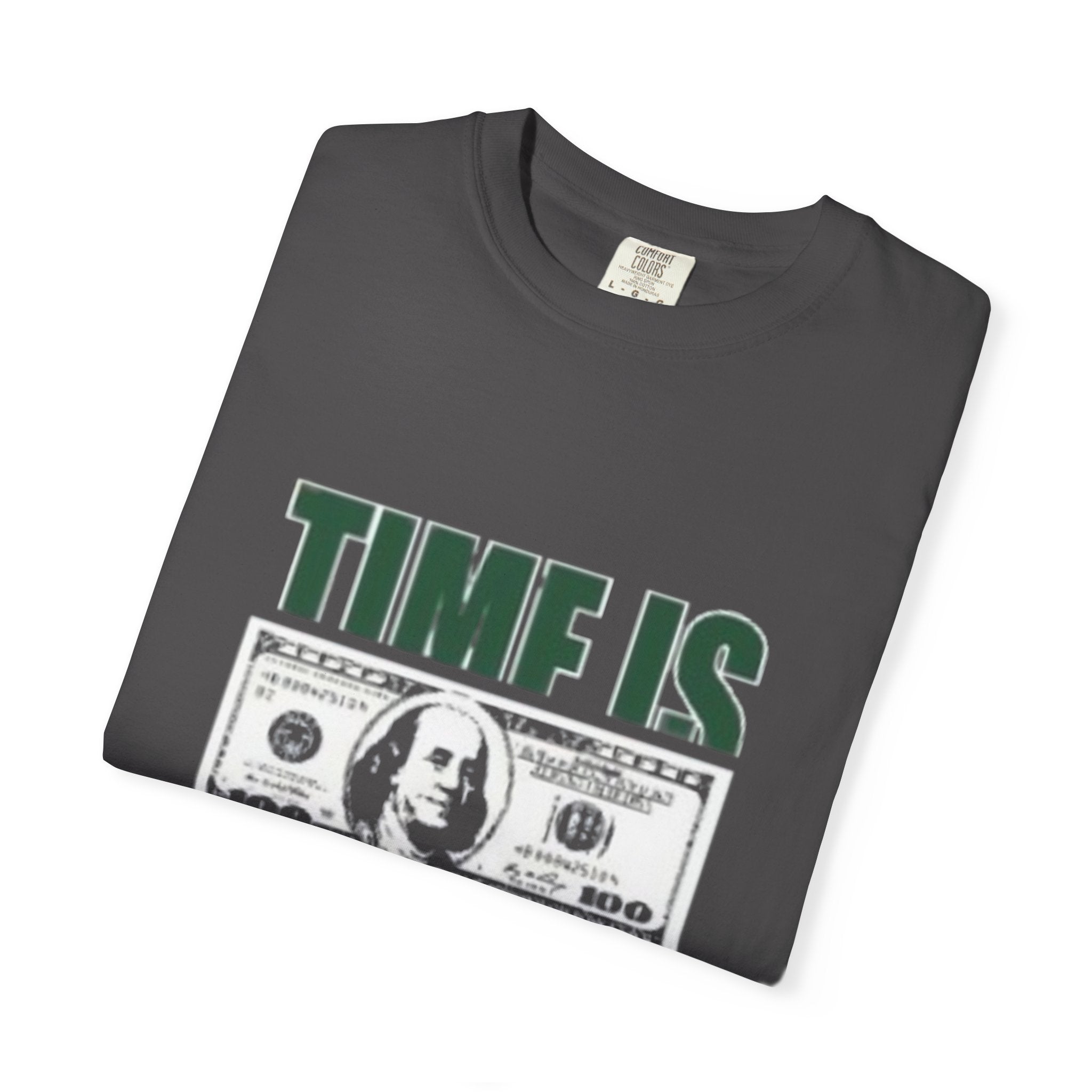 Money Vibe T-Shirt — "TIME IS" Graphic Dollar Bill Tee