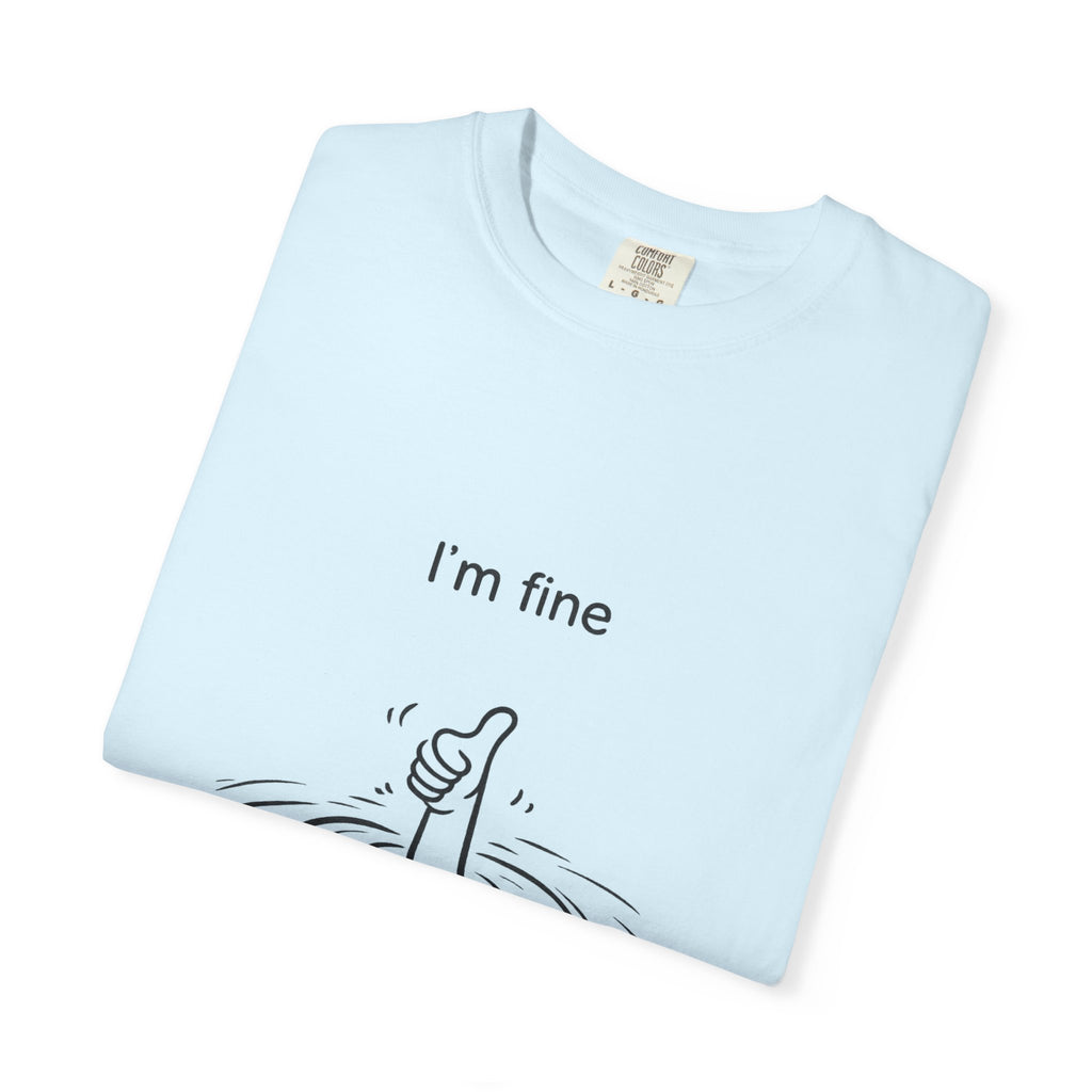 I’m Fine T-Shirt — Minimal Funny Tee with Thumbs-Up Drowning Illustration