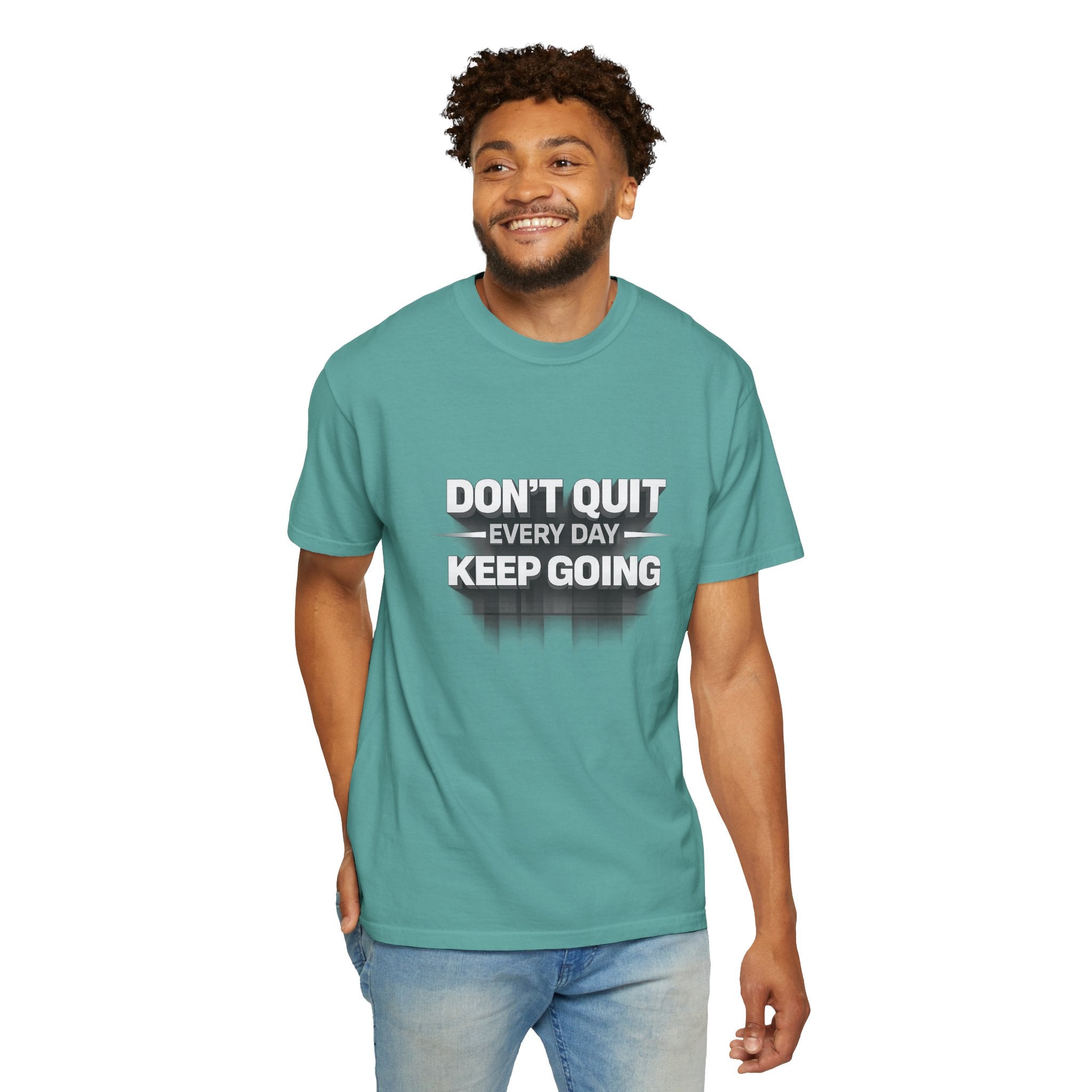 Motivational T-Shirt - "Don't Quit Every Day, Keep Going" Inspirational Tee