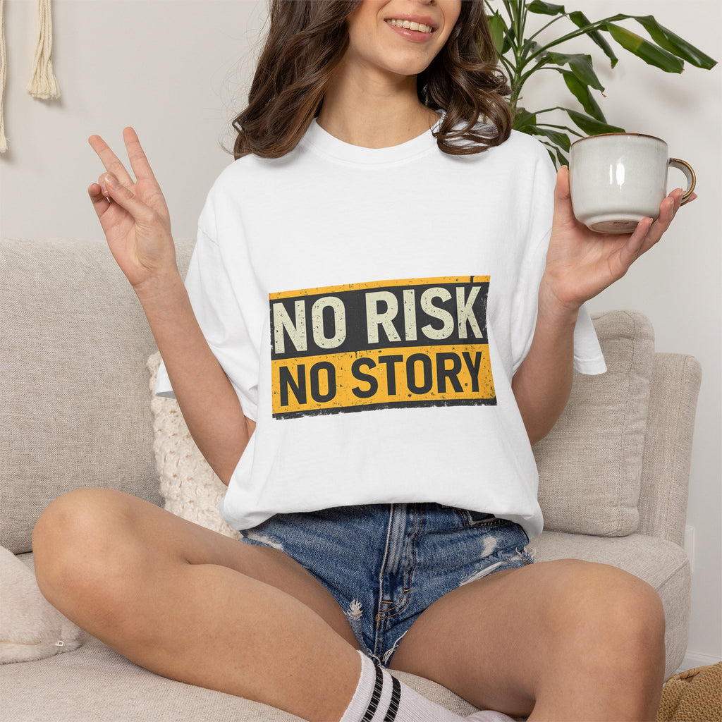 No Risk No Story T-Shirt