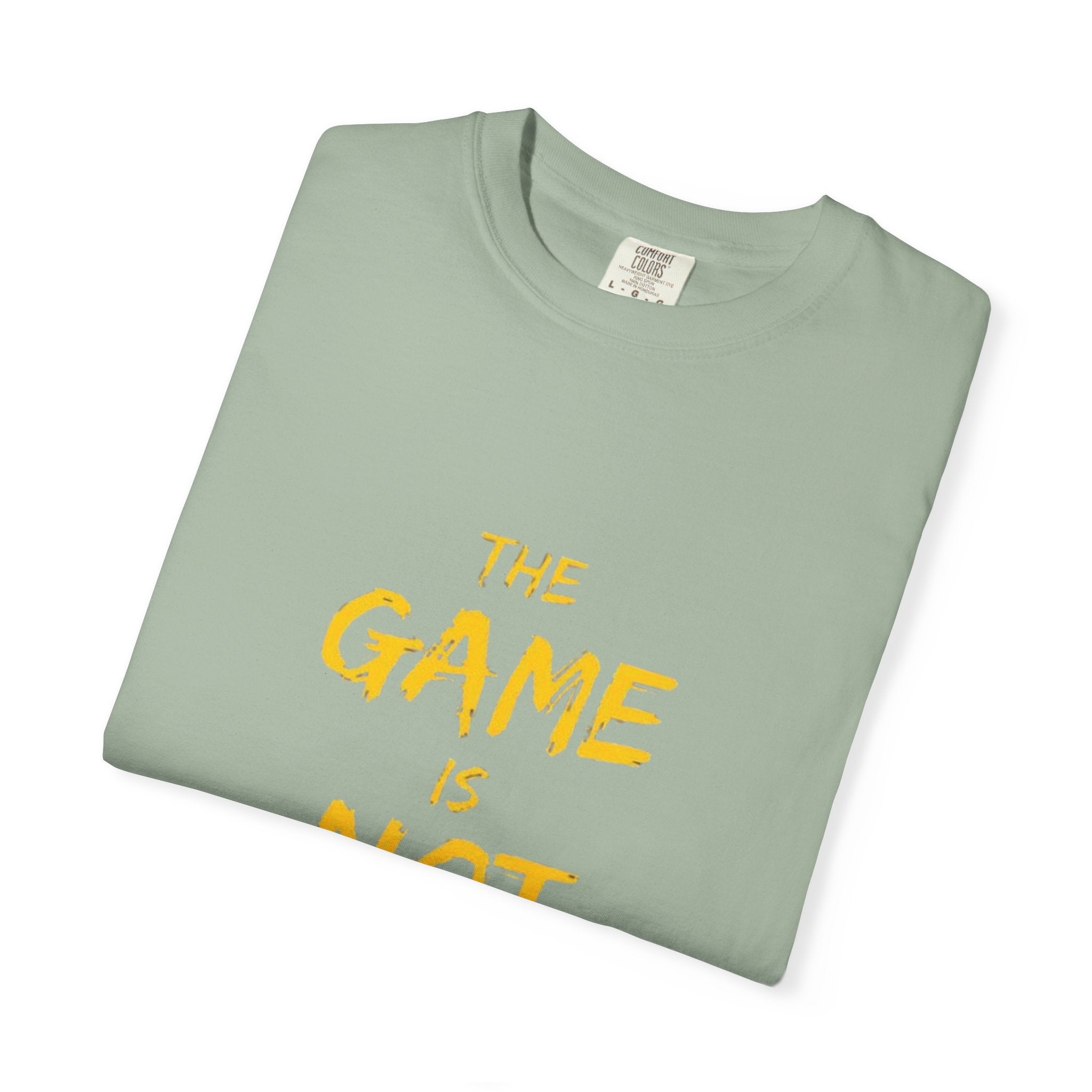 T-Shirt — “The Game Is Not Over” Motivational Graphic Tee