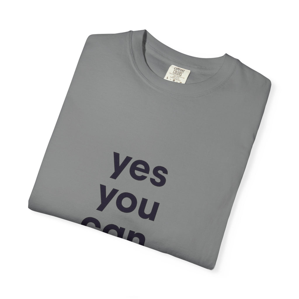 Yes You Can T-Shirt — Minimal Motivational Tee