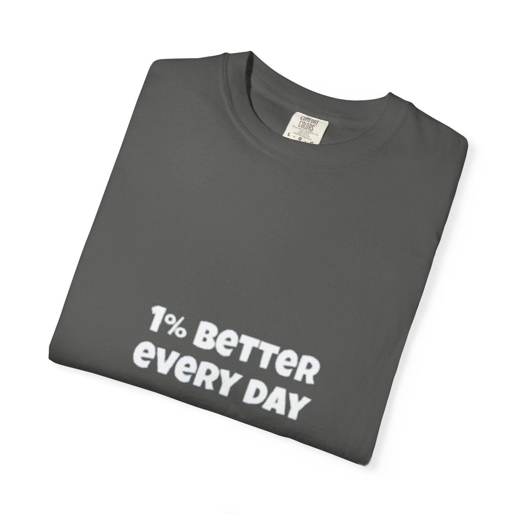 1% Better Every Day T-Shirt — Motivational Daily Progress Tee