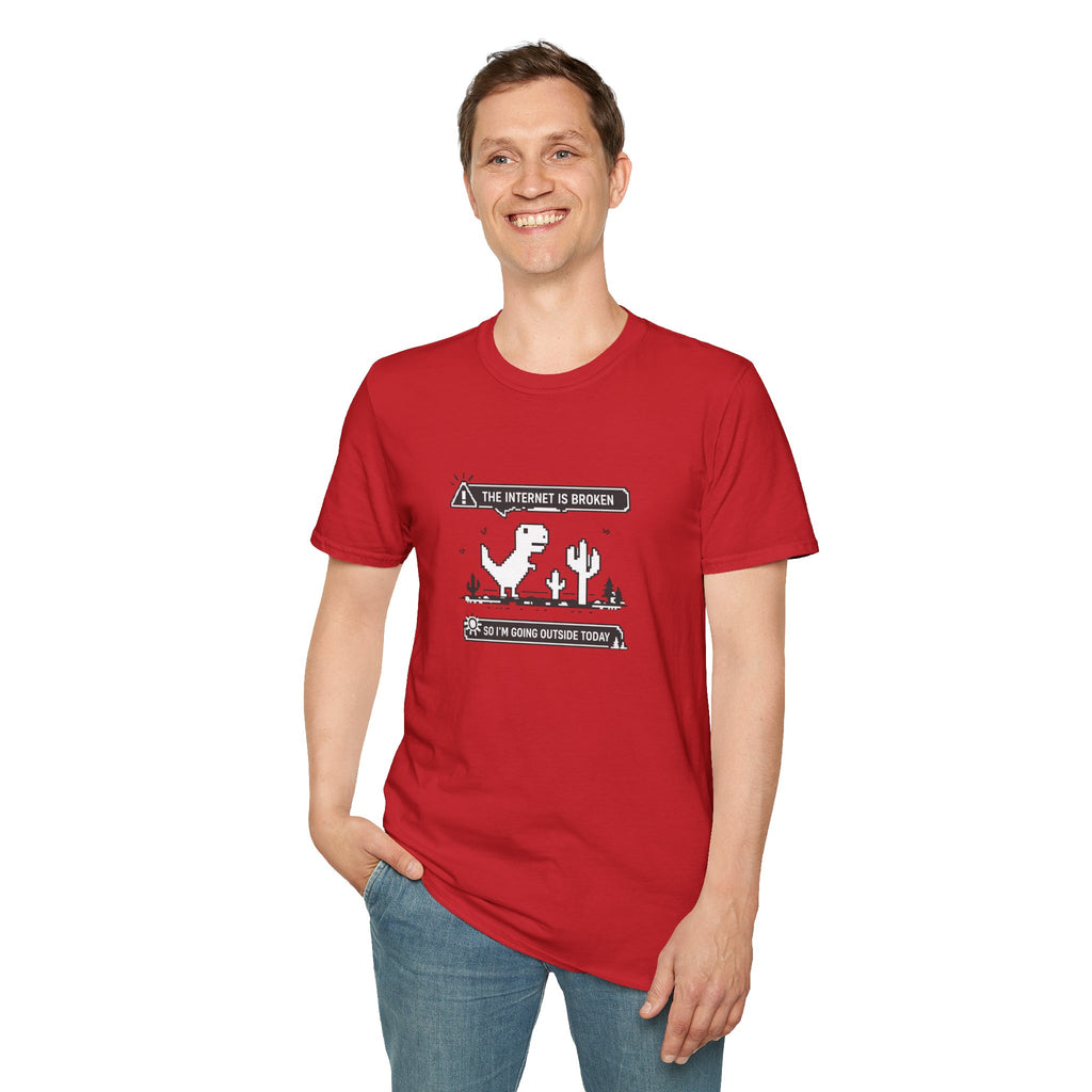 T-Shirt — 'The Internet Is Broken So I'm Going Outside Today' Dino Graphic