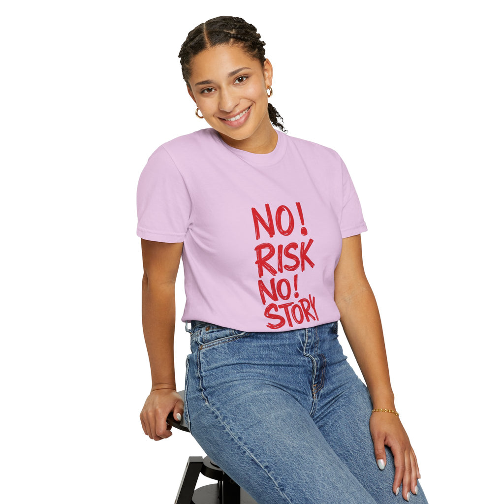 No Risk No Story T-Shirt — Motivational Graphic Tee