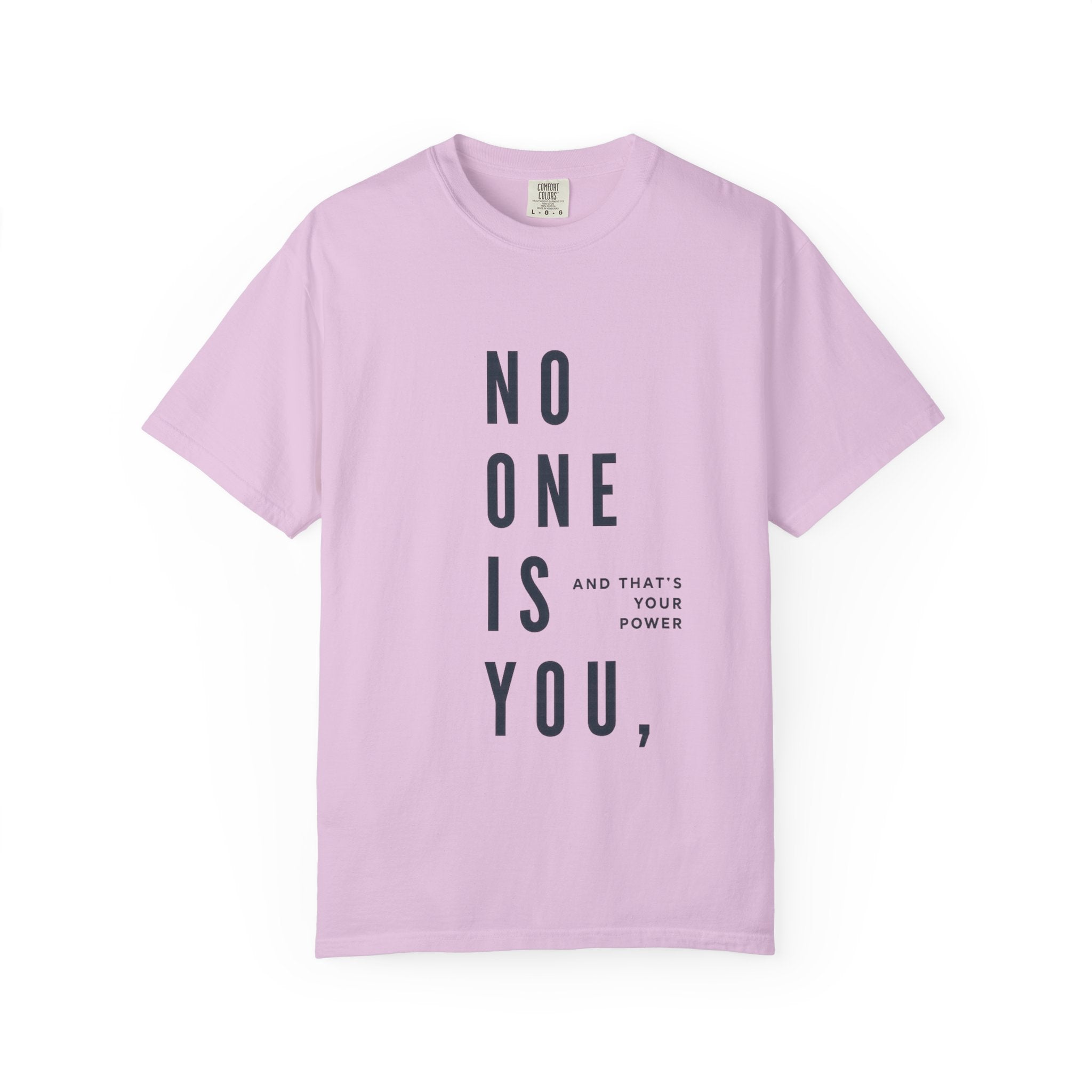 No One Is You Tee — Inspirational Minimalist Graphic T-Shirt