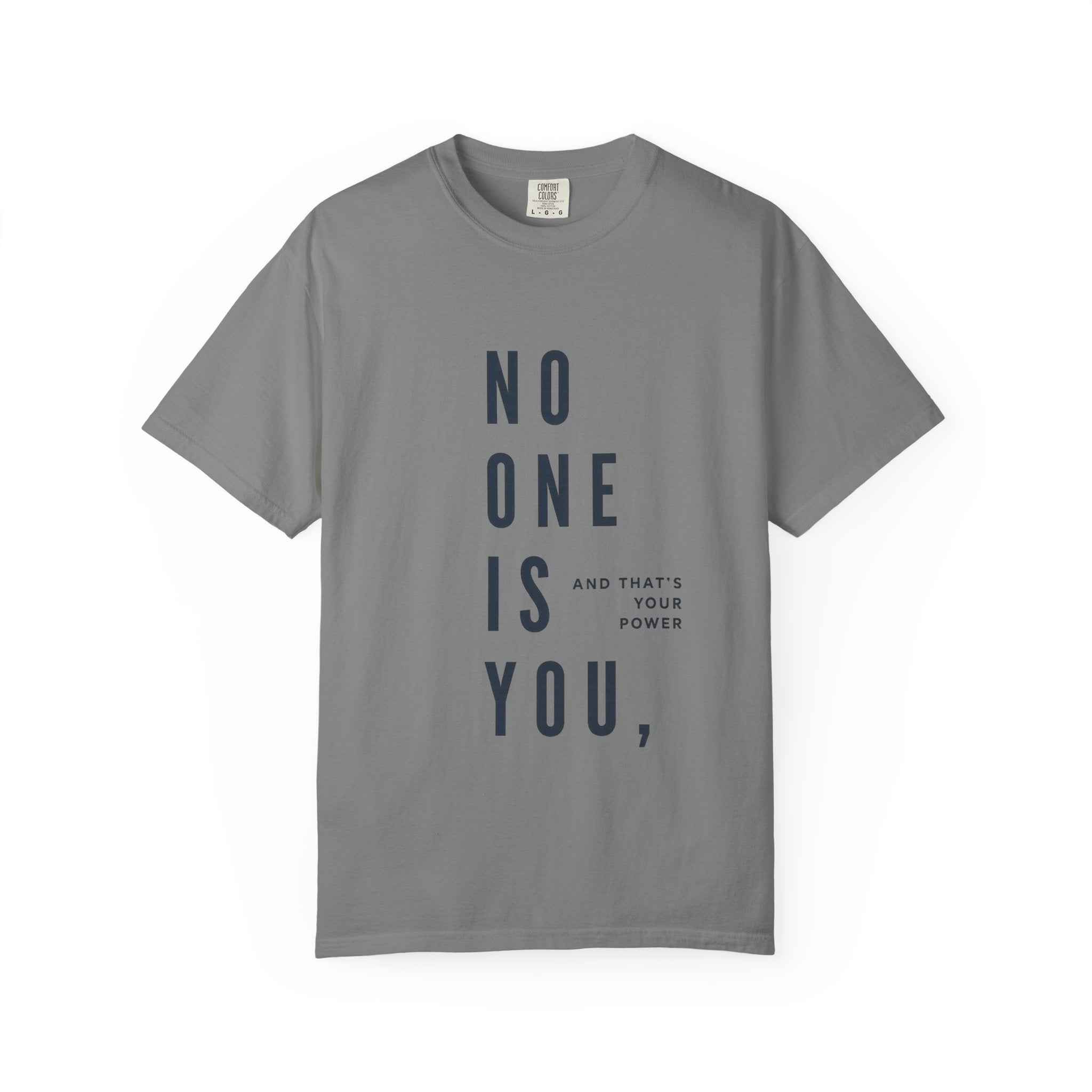 No One Is You Tee — Inspirational Minimalist Graphic T-Shirt
