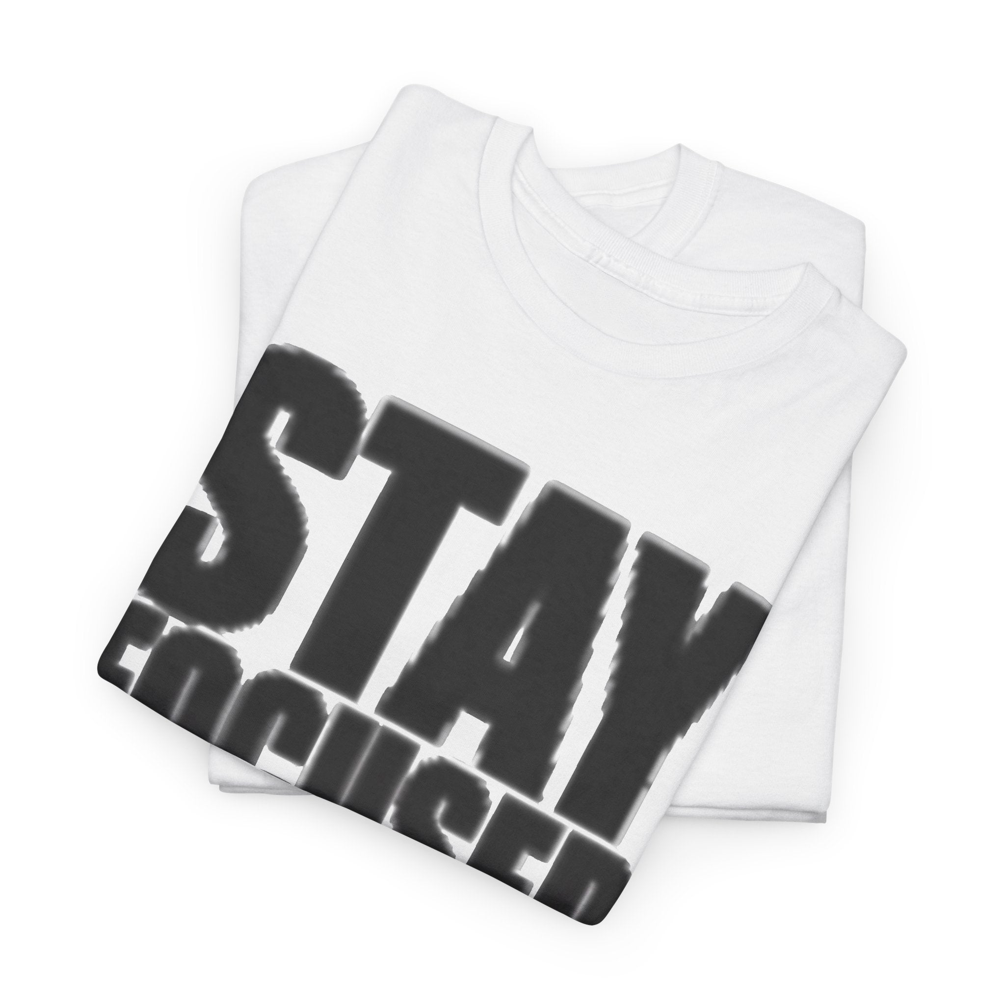 Stay Focused Tee — Motivational Graphic T‑Shirt
