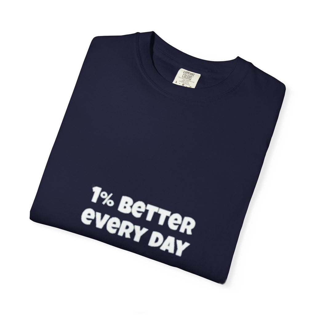 1% Better Every Day T-Shirt — Motivational Daily Progress Tee