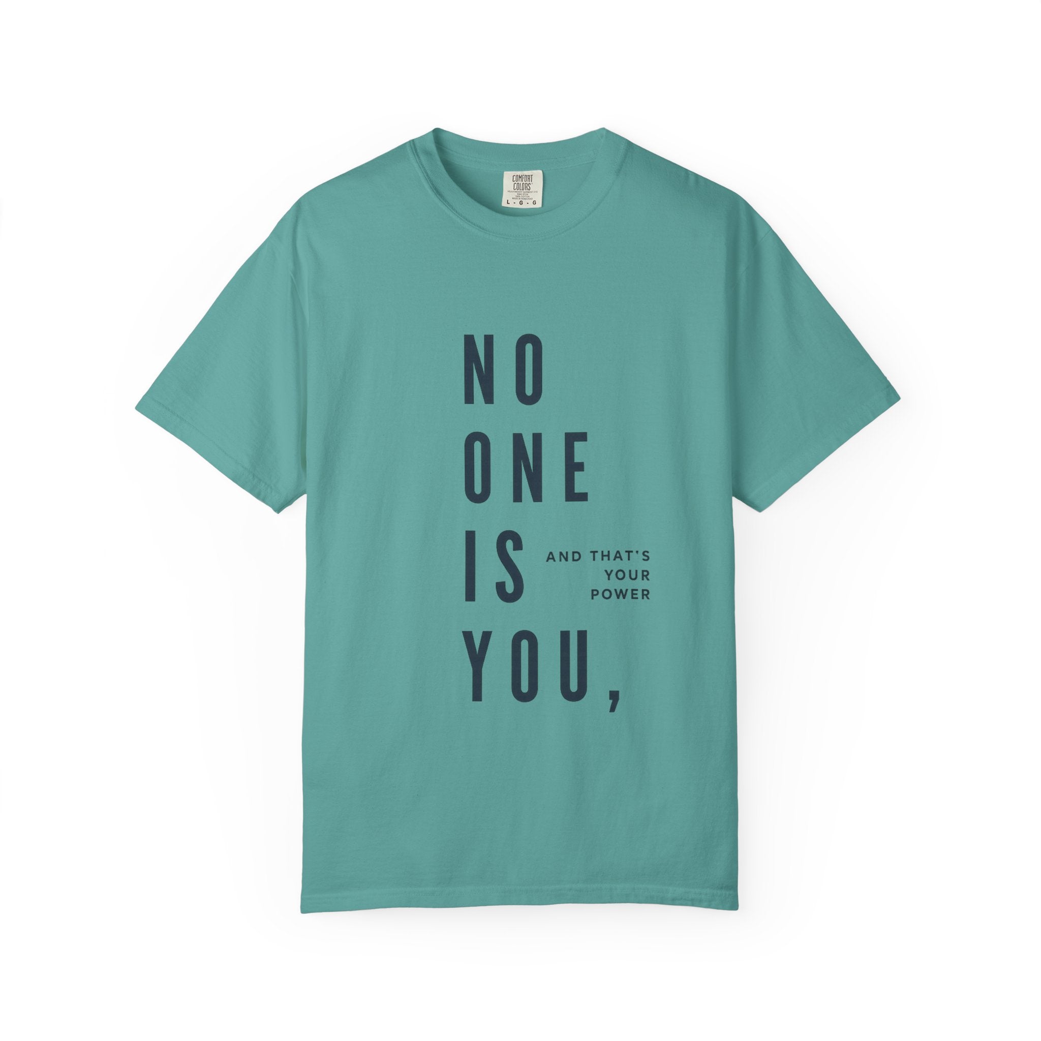 No One Is You Tee — Inspirational Minimalist Graphic T-Shirt