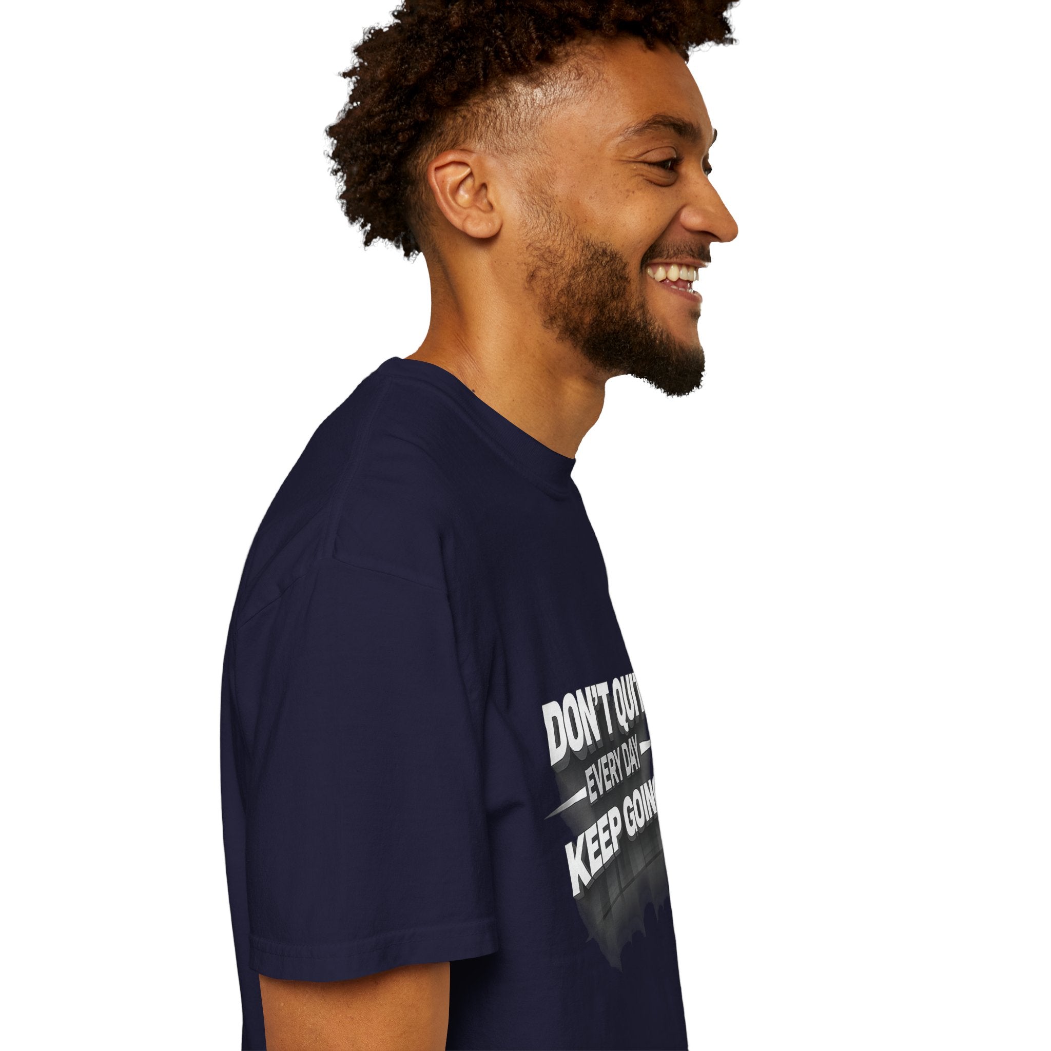 Motivational T-Shirt - "Don't Quit Every Day, Keep Going" Inspirational Tee