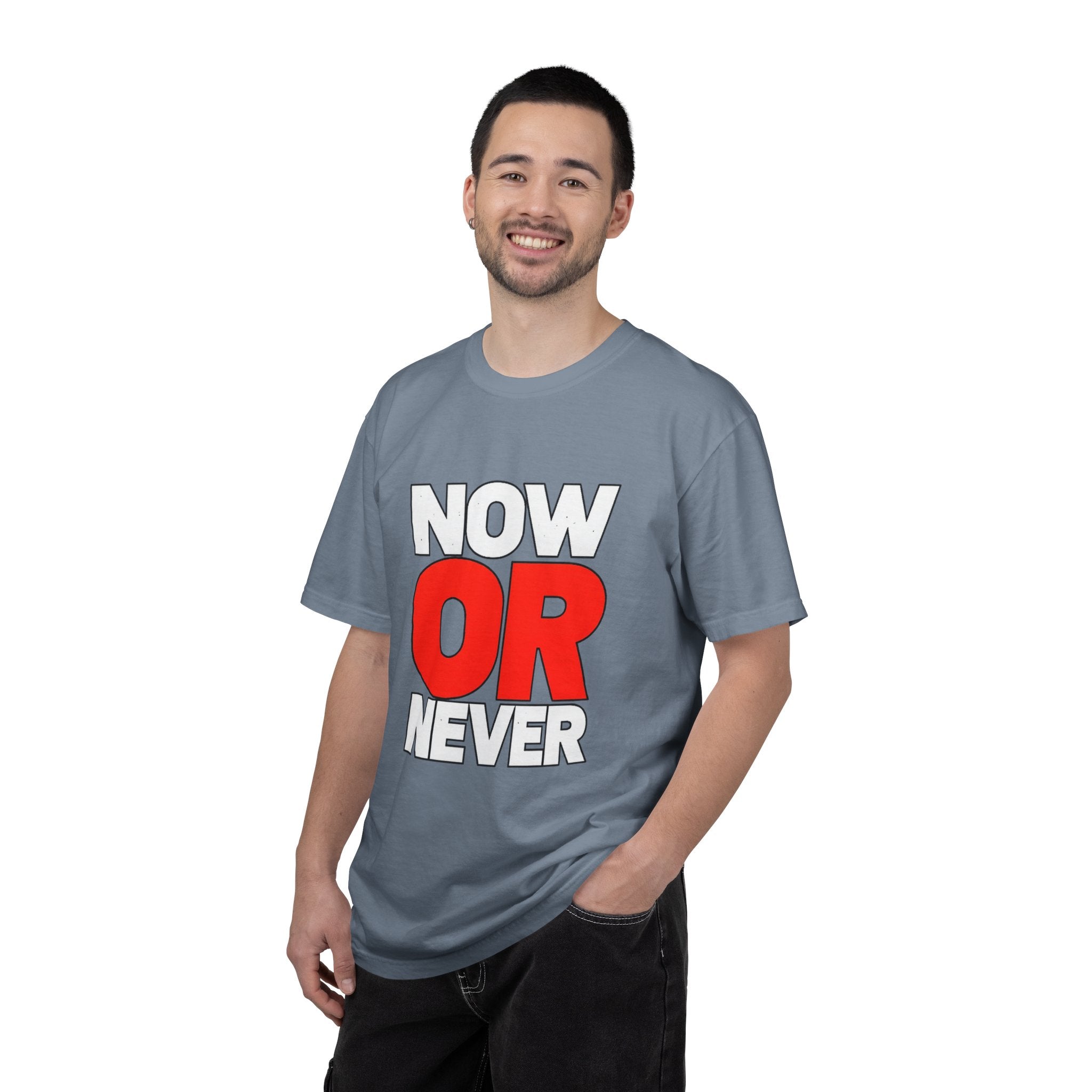 Now Or Never T-Shirt — Motivational Graphic Tee