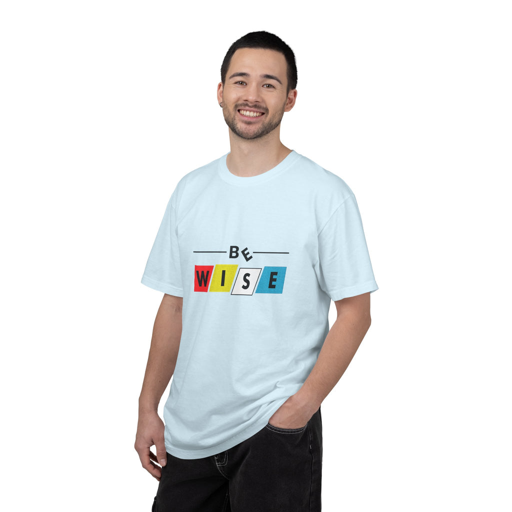 Be Wise Graphic T-Shirt — Color Block Inspirational Tee
