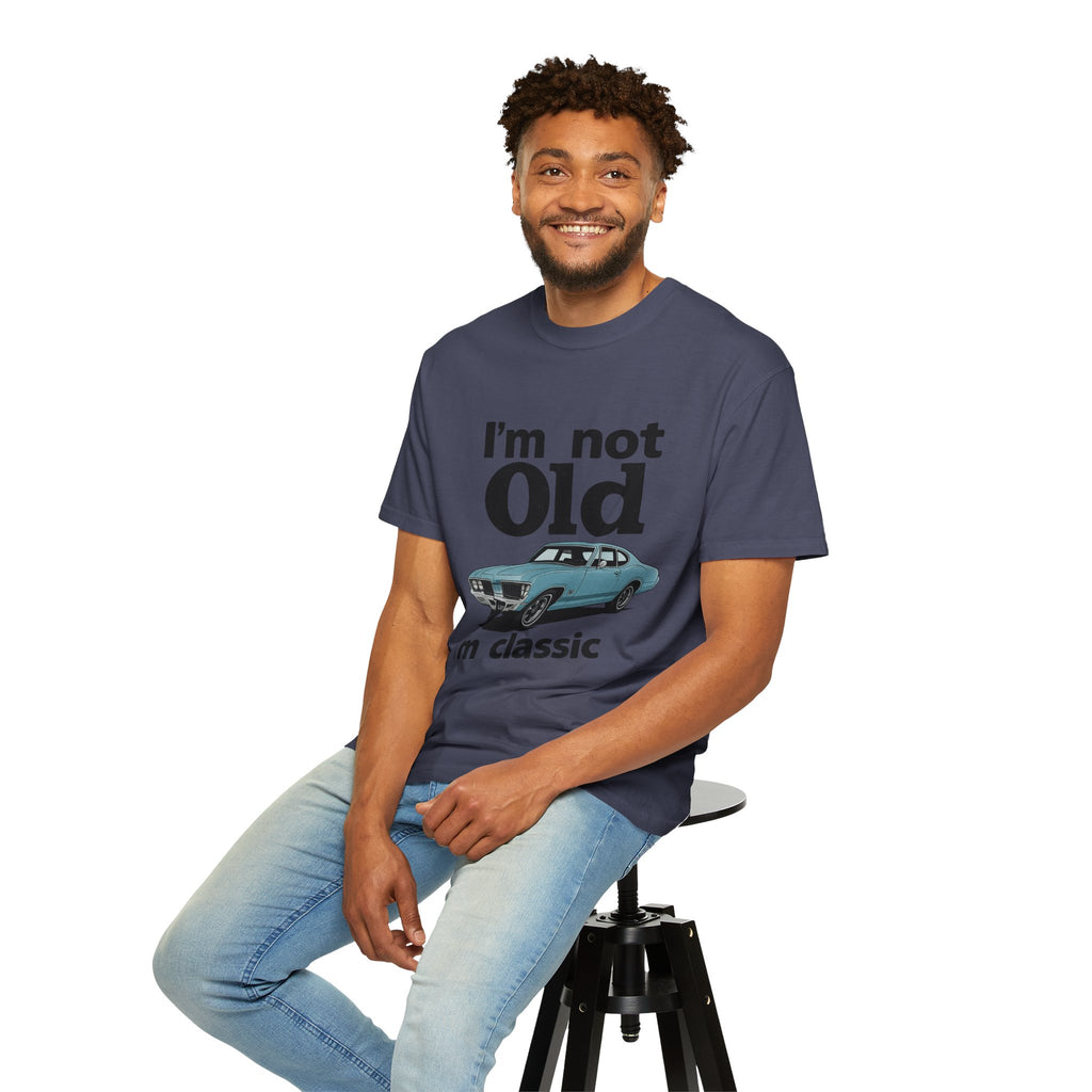 Classic Car T-Shirt — "I'm Not Old I'm Classic" Vintage Auto Tee