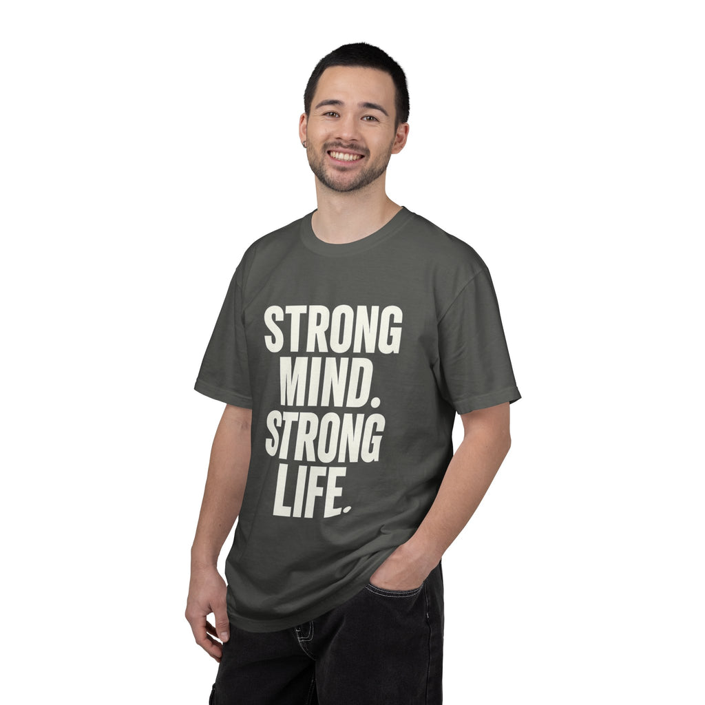 Strong Mind Strong Life Tee — Motivational Graphic T-Shirt
