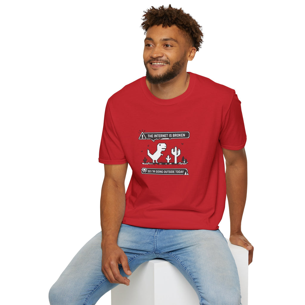 T-Shirt — 'The Internet Is Broken So I'm Going Outside Today' Dino Graphic