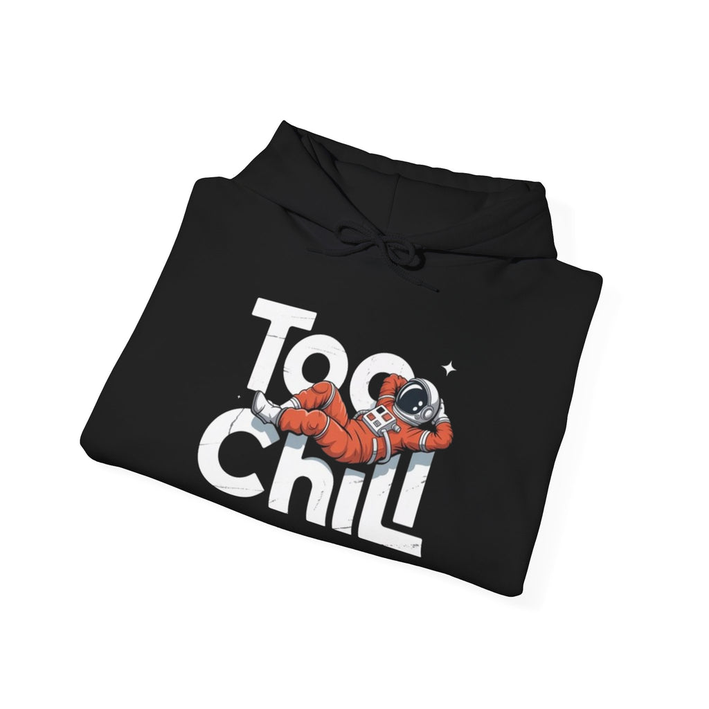 Too Chill Astronaut Hoodie — Retro Space Graphic Pullover