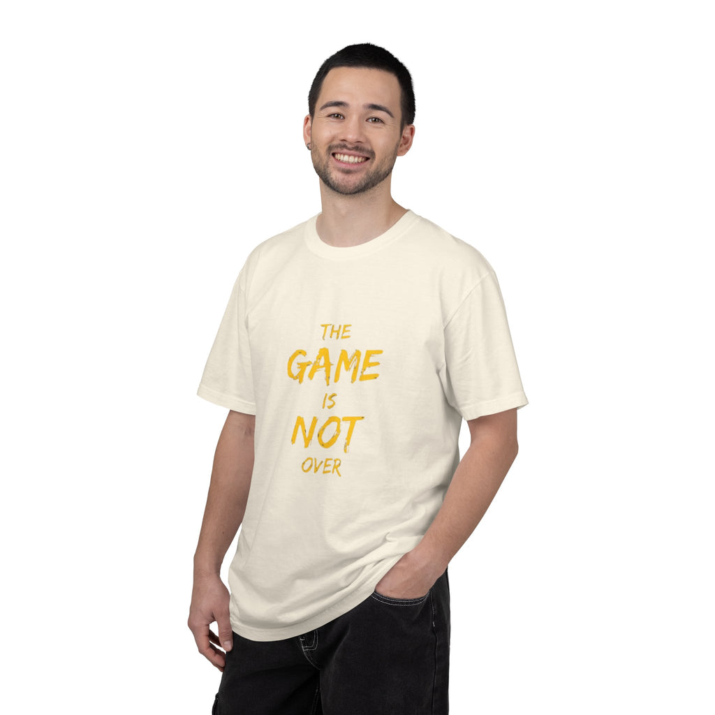 T-Shirt — “The Game Is Not Over” Motivational Graphic Tee