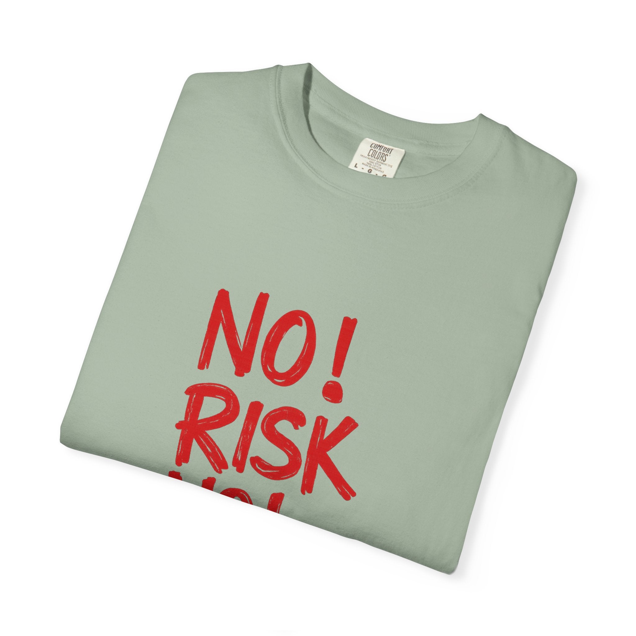No Risk No Story T-Shirt — Motivational Graphic Tee