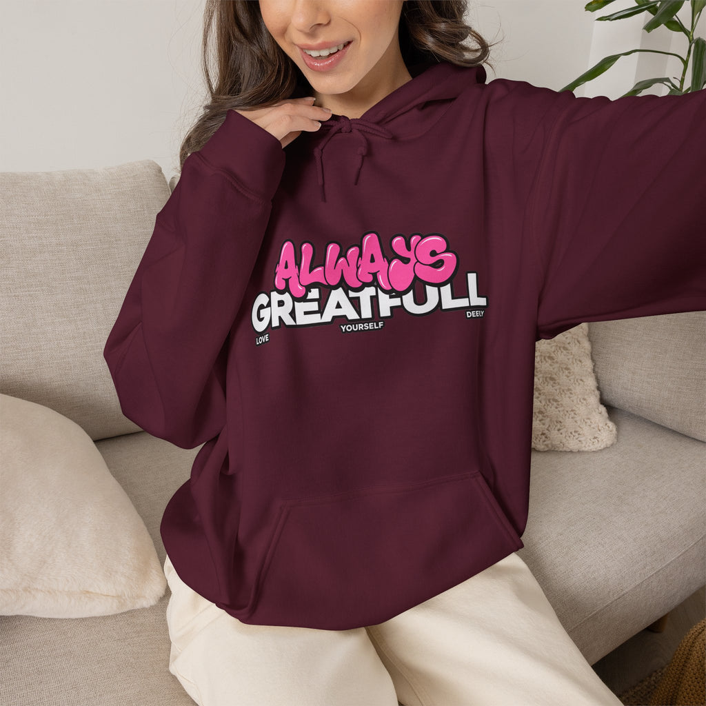 Always Great Full Hoodie — Positive Graphic Pullover