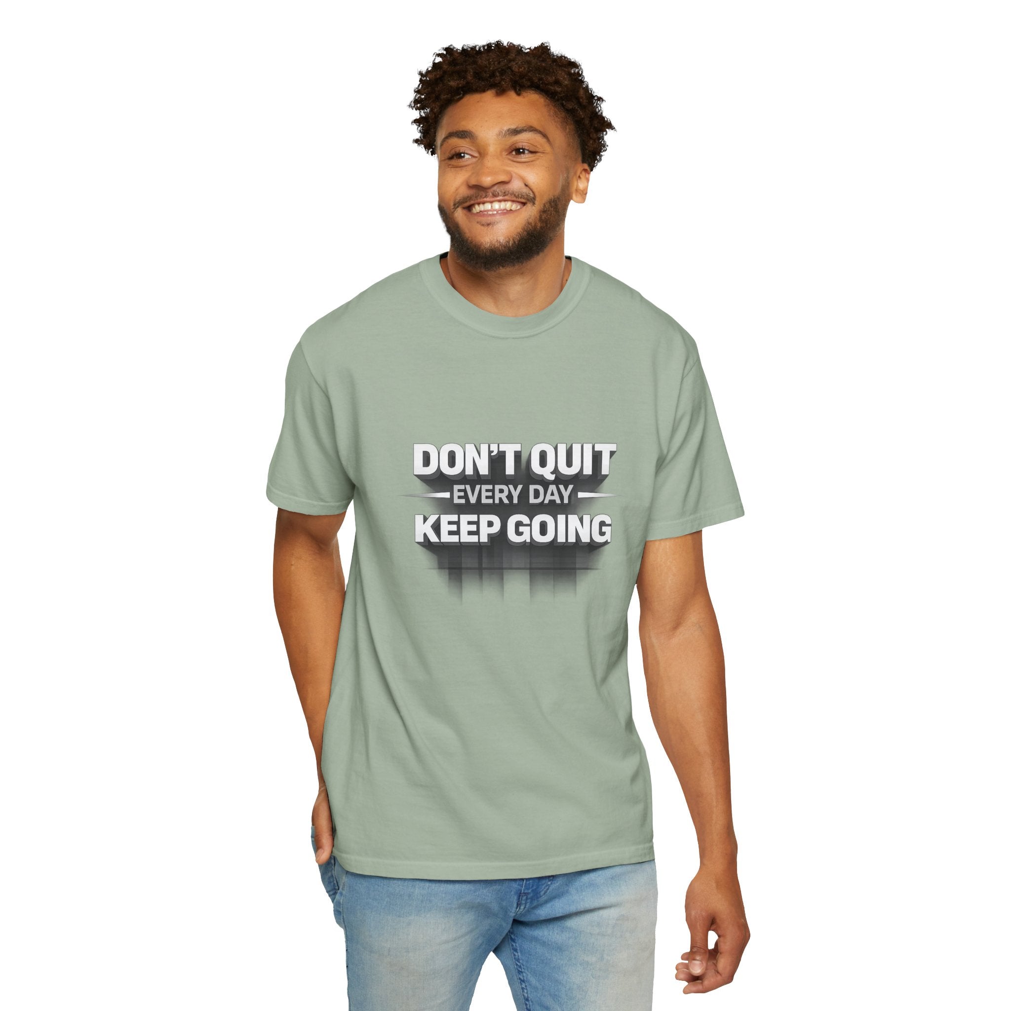 Motivational T-Shirt - "Don't Quit Every Day, Keep Going" Inspirational Tee