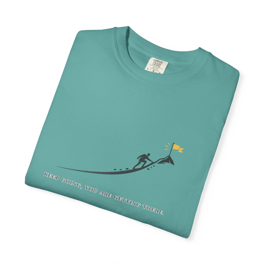 Motivational Climber T-Shirt — "Keep Going, You Are Getting There"