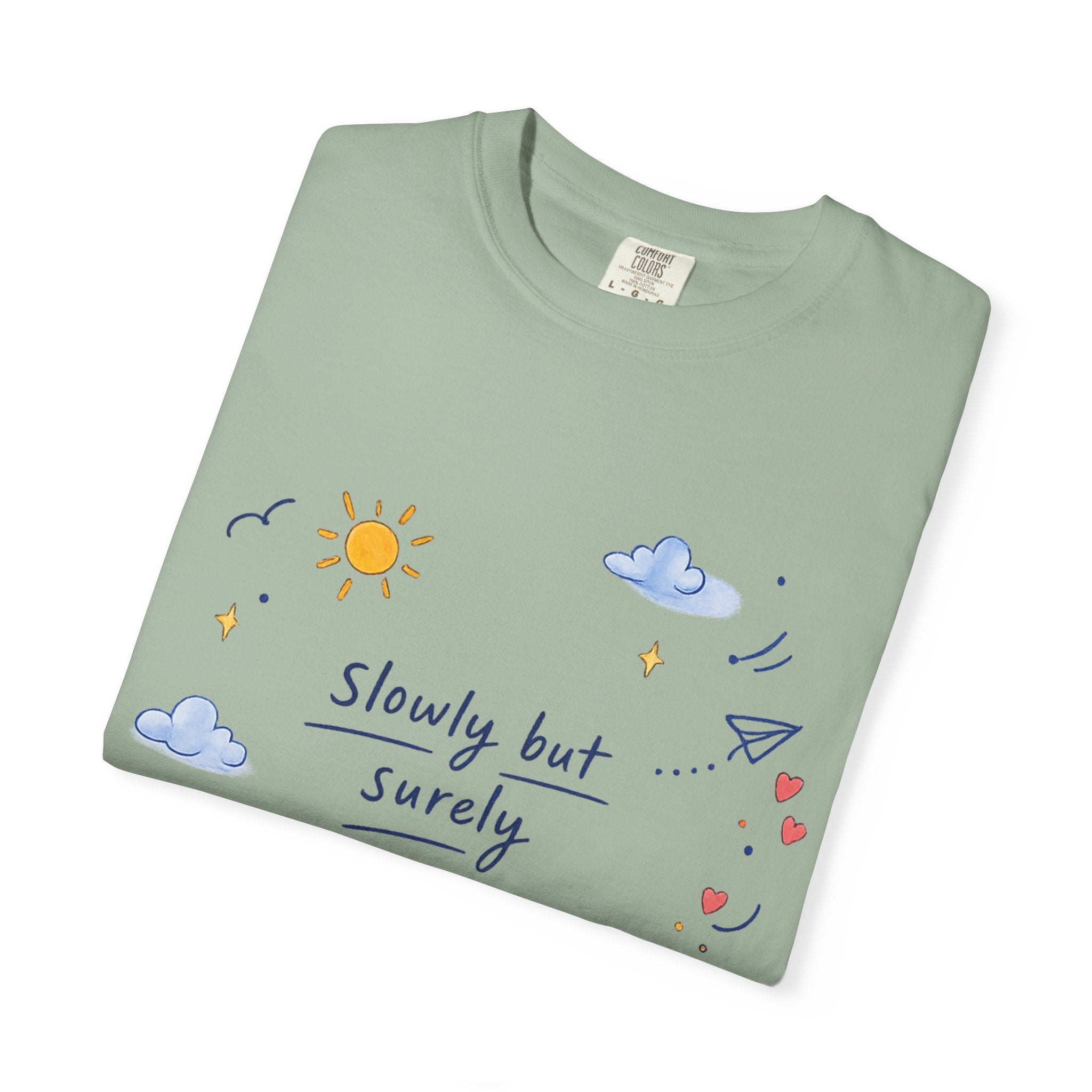 T-Shirt — "Slowly but Surely" Cute Doodle Graphic Tee
