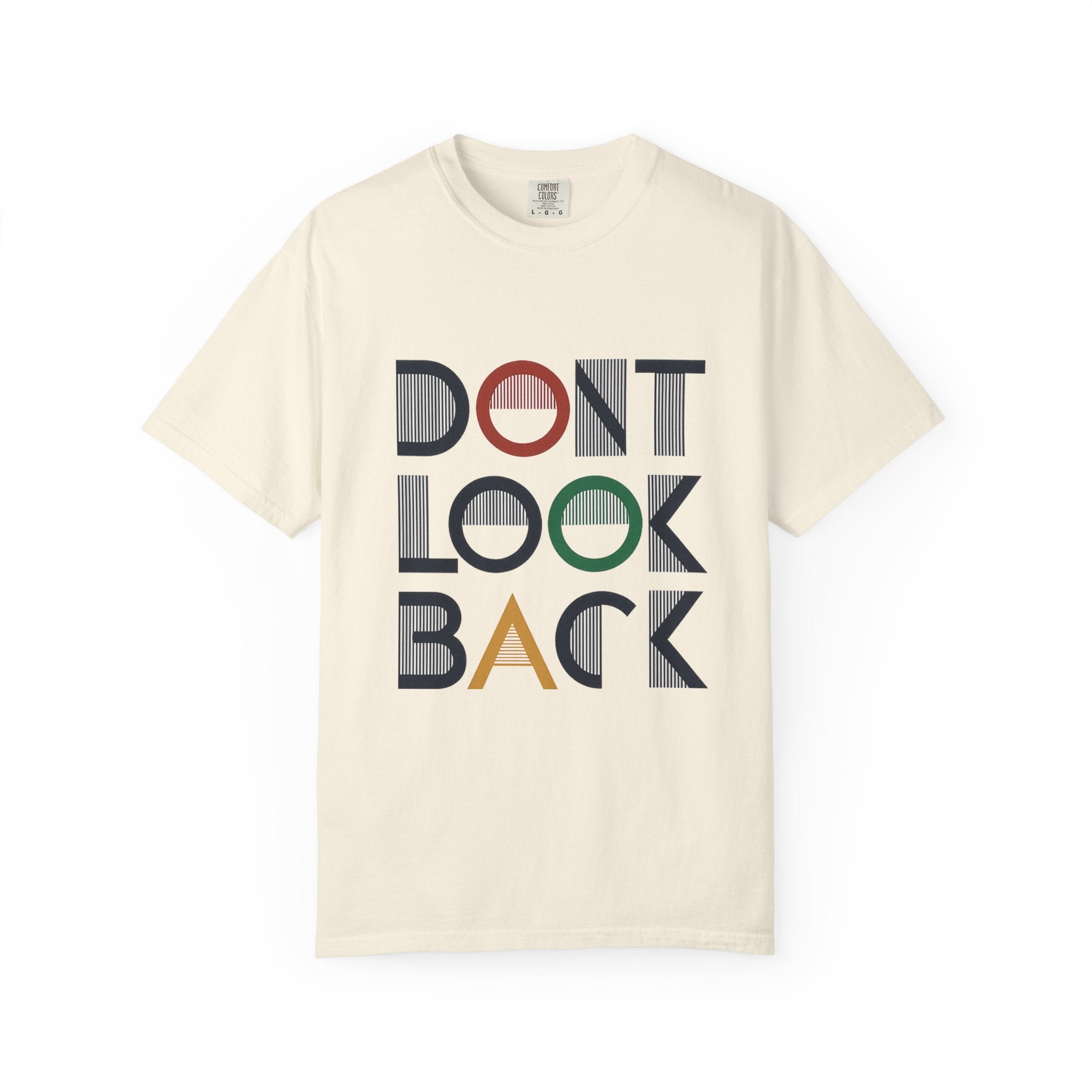 Don't Look Back T-Shirt — Retro Motivational Graphic Tee