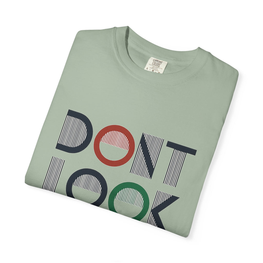 Don't Look Back T-Shirt — Retro Motivational Graphic Tee