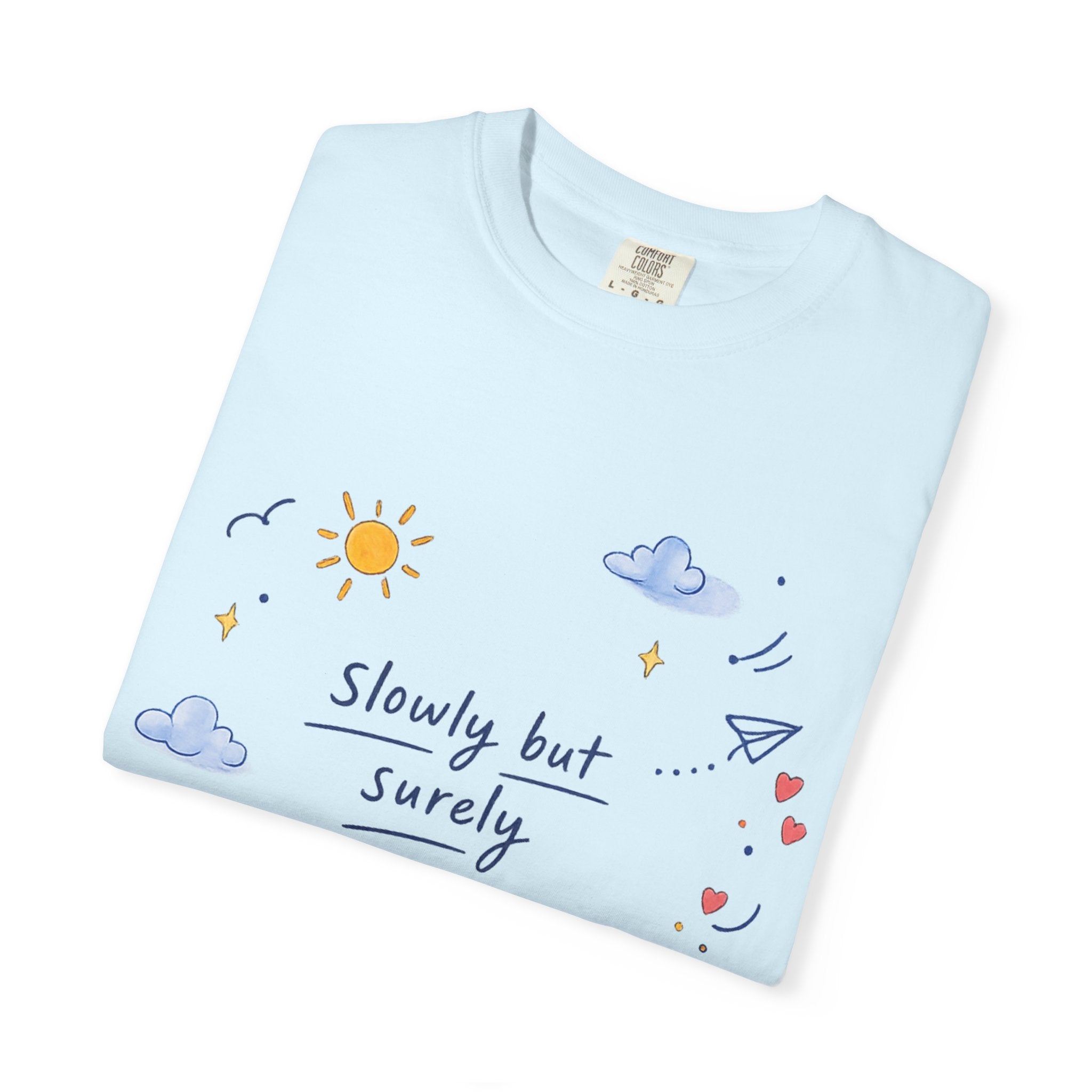 T-Shirt — "Slowly but Surely" Cute Doodle Graphic Tee