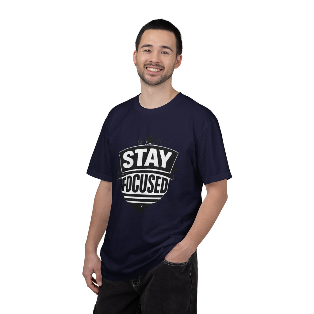 Stay Focused T-Shirt — Motivational Graphic Tee