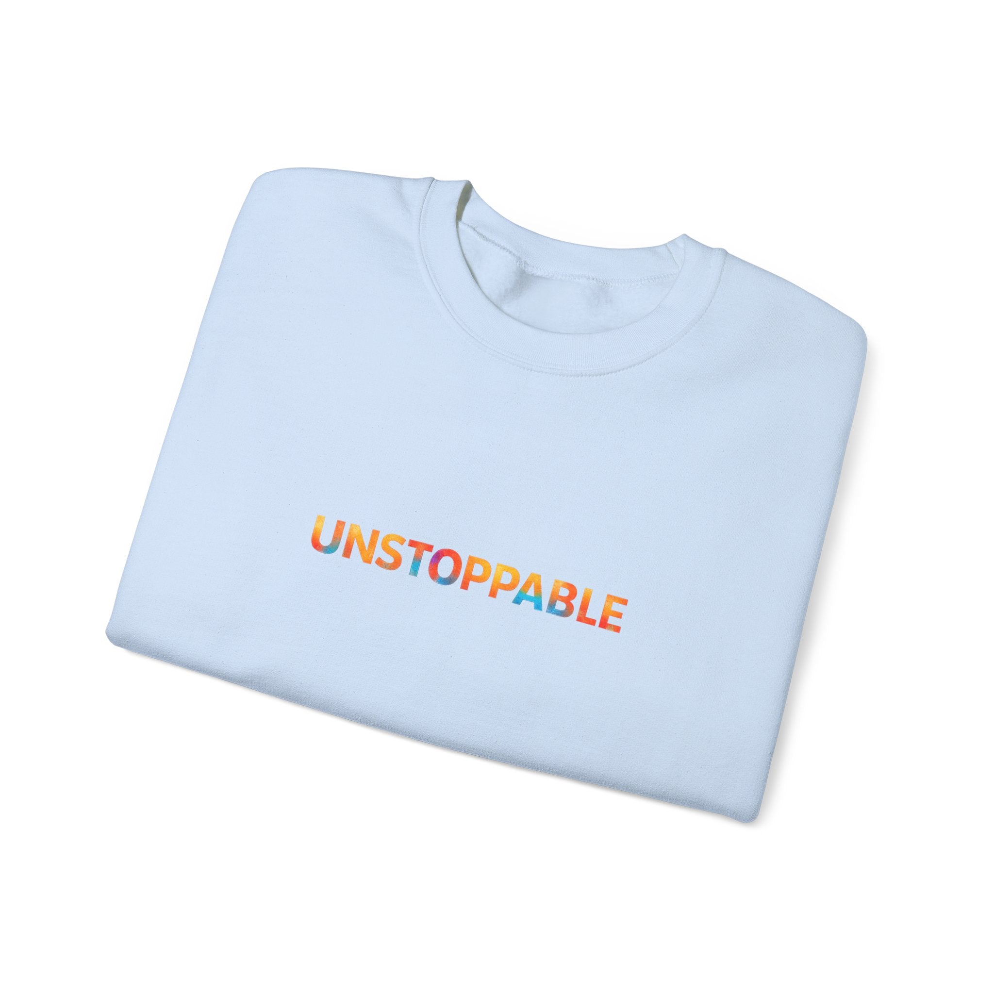 Unstoppable Crewneck Sweatshirt — Inspirational Rainbow Text Pullover