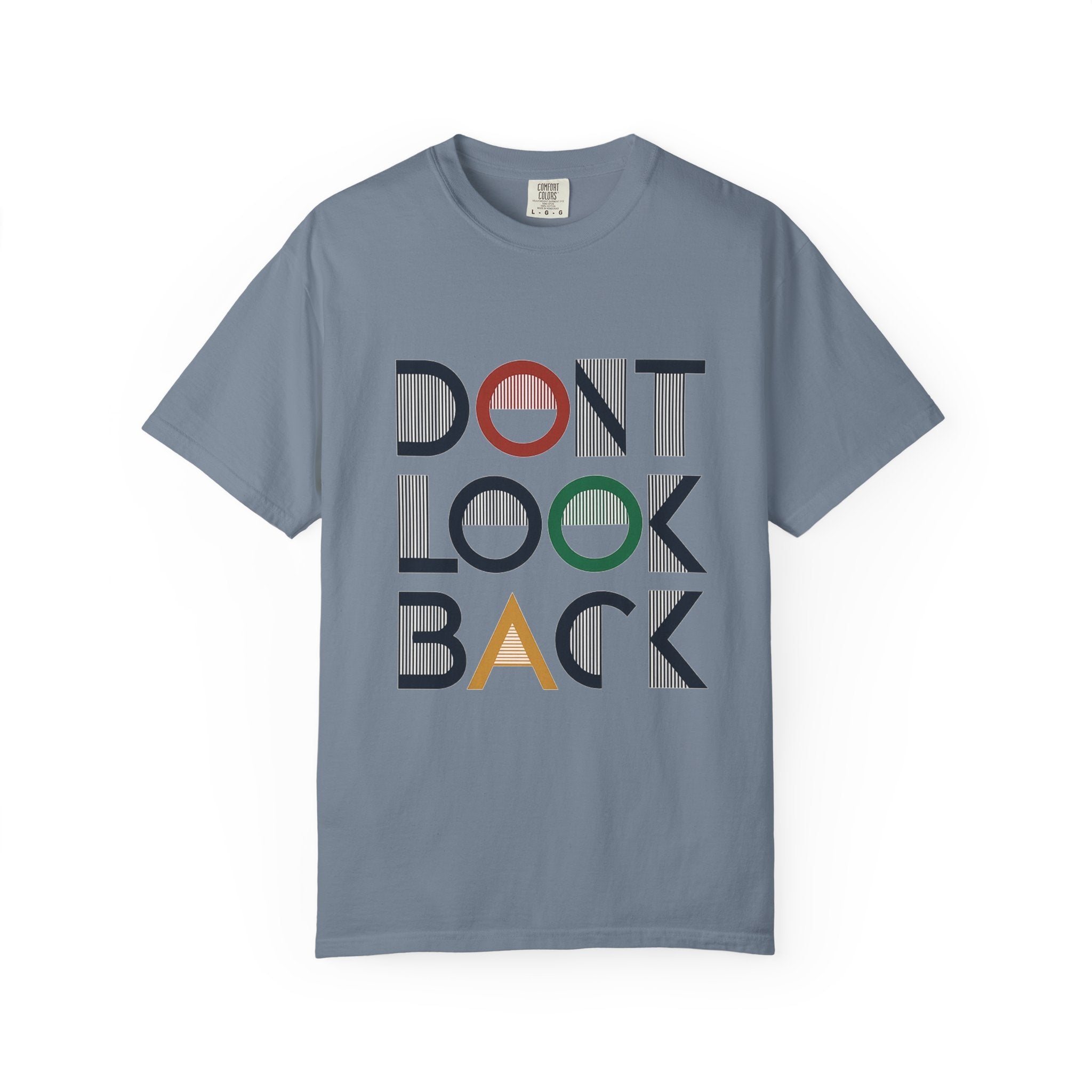 Don't Look Back T-Shirt — Retro Motivational Graphic Tee