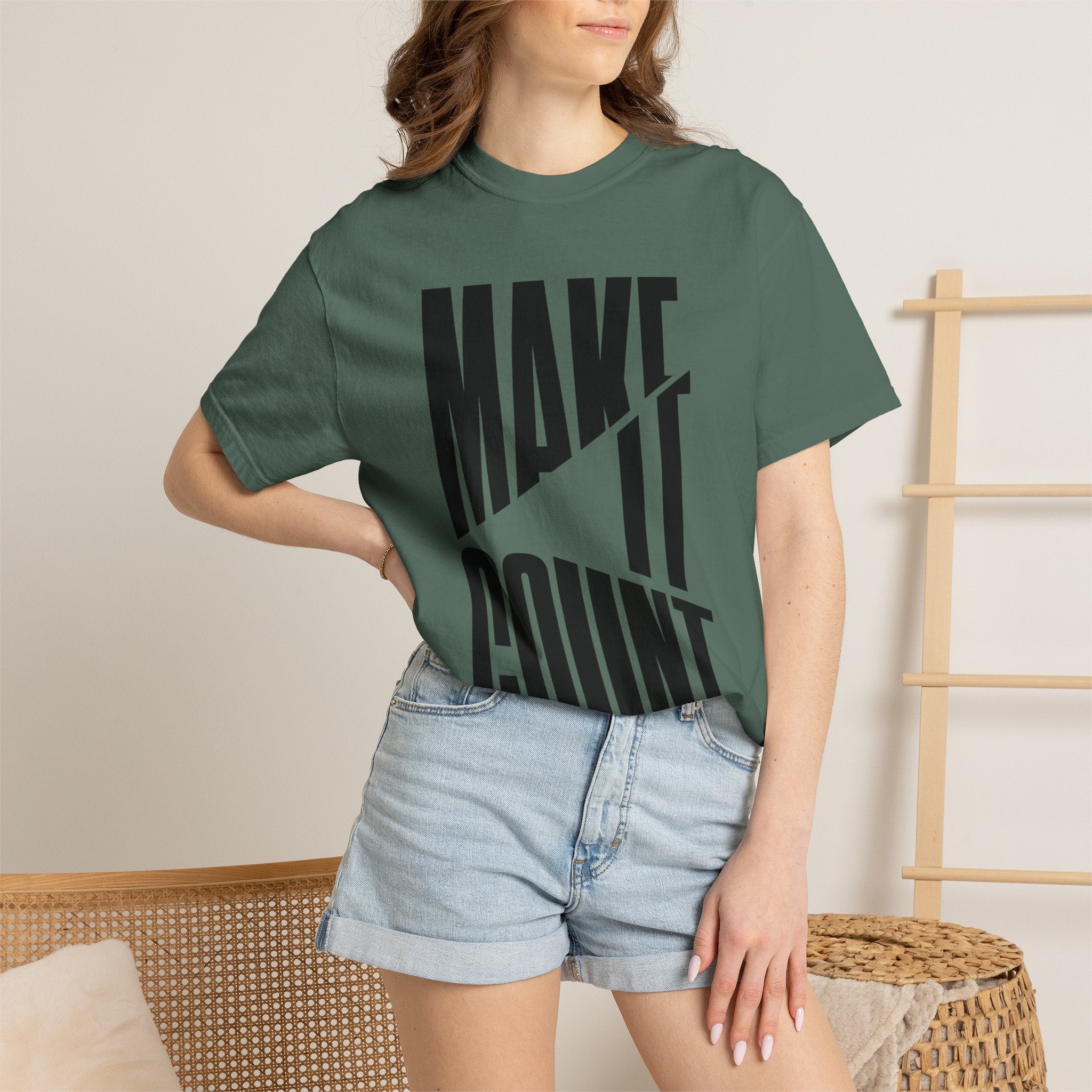 Make It Count T-Shirt — Motivational Graphic Tee
