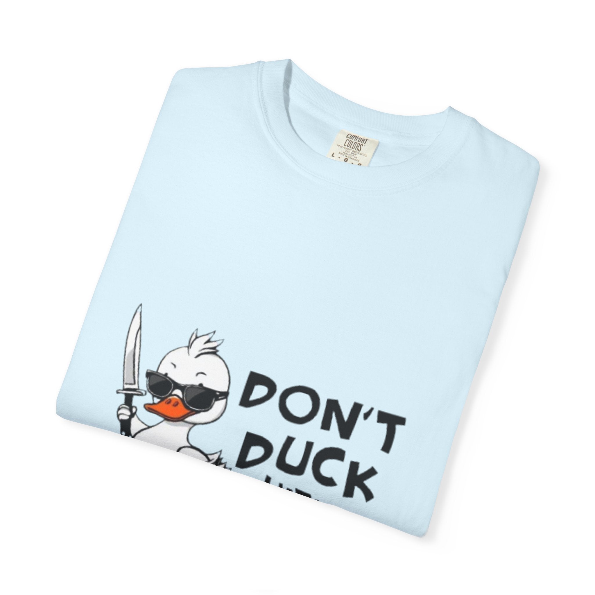Don't Duck With Me T-Shirt — Funny Angry Duck Graphic Tee