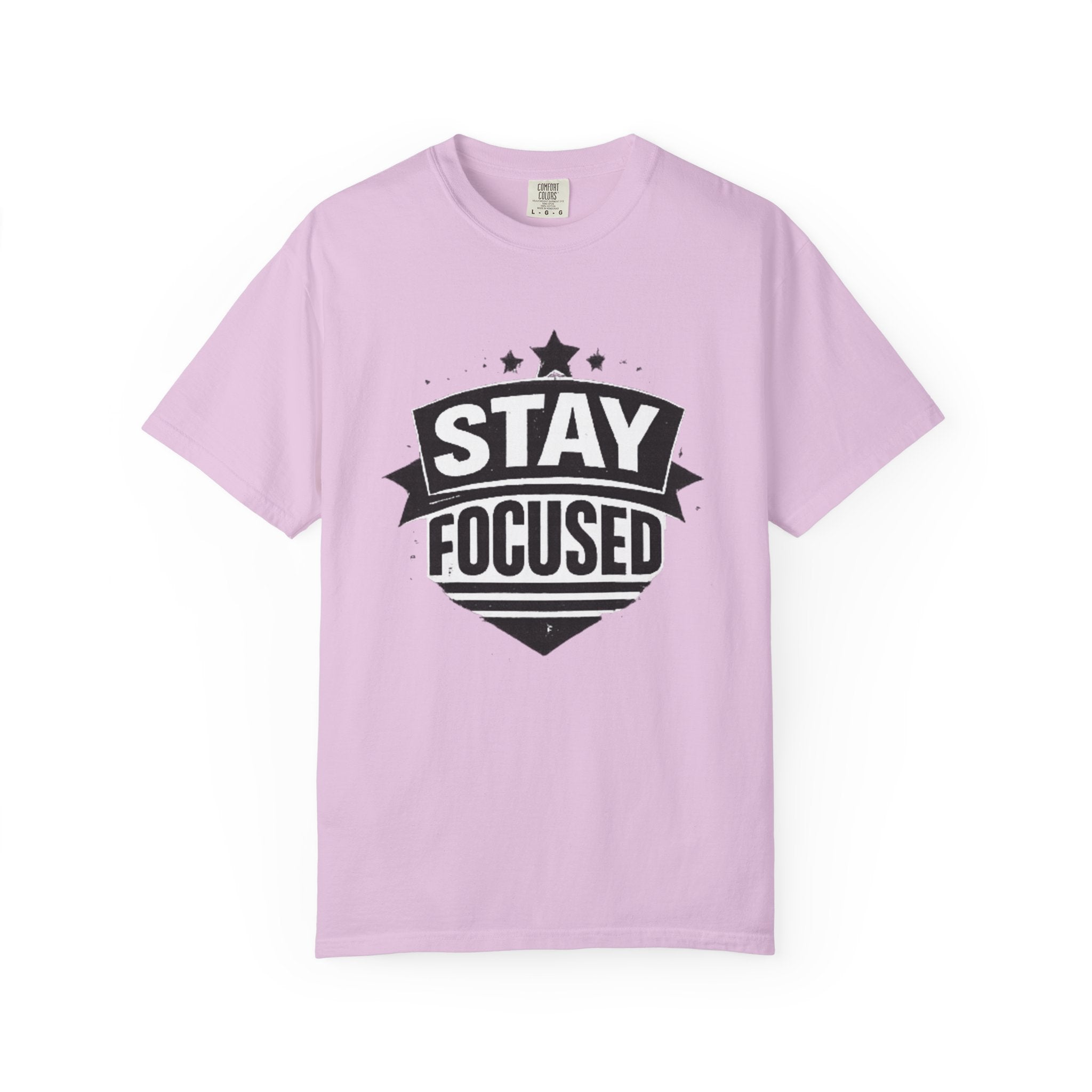 Stay Focused T-Shirt — Motivational Graphic Tee