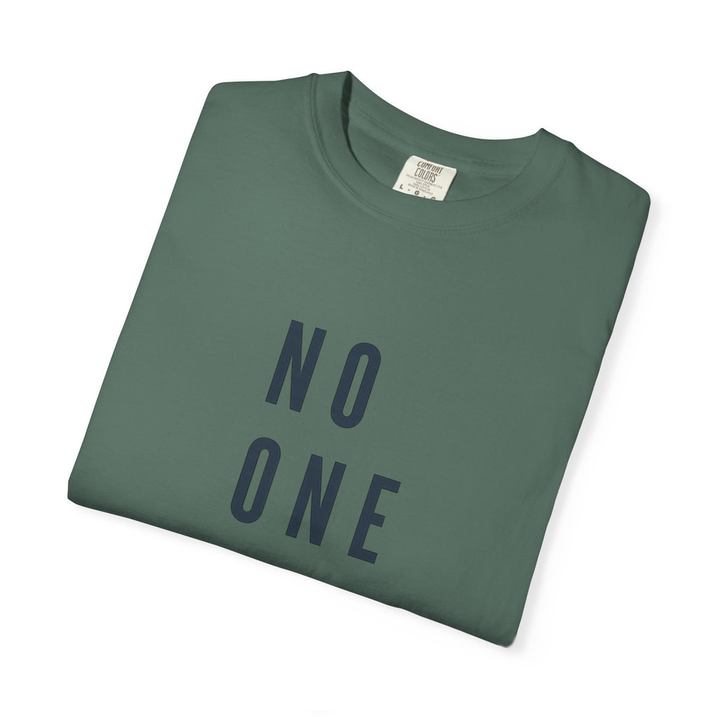 No One Is You Tee — Inspirational Minimalist Graphic T-Shirt