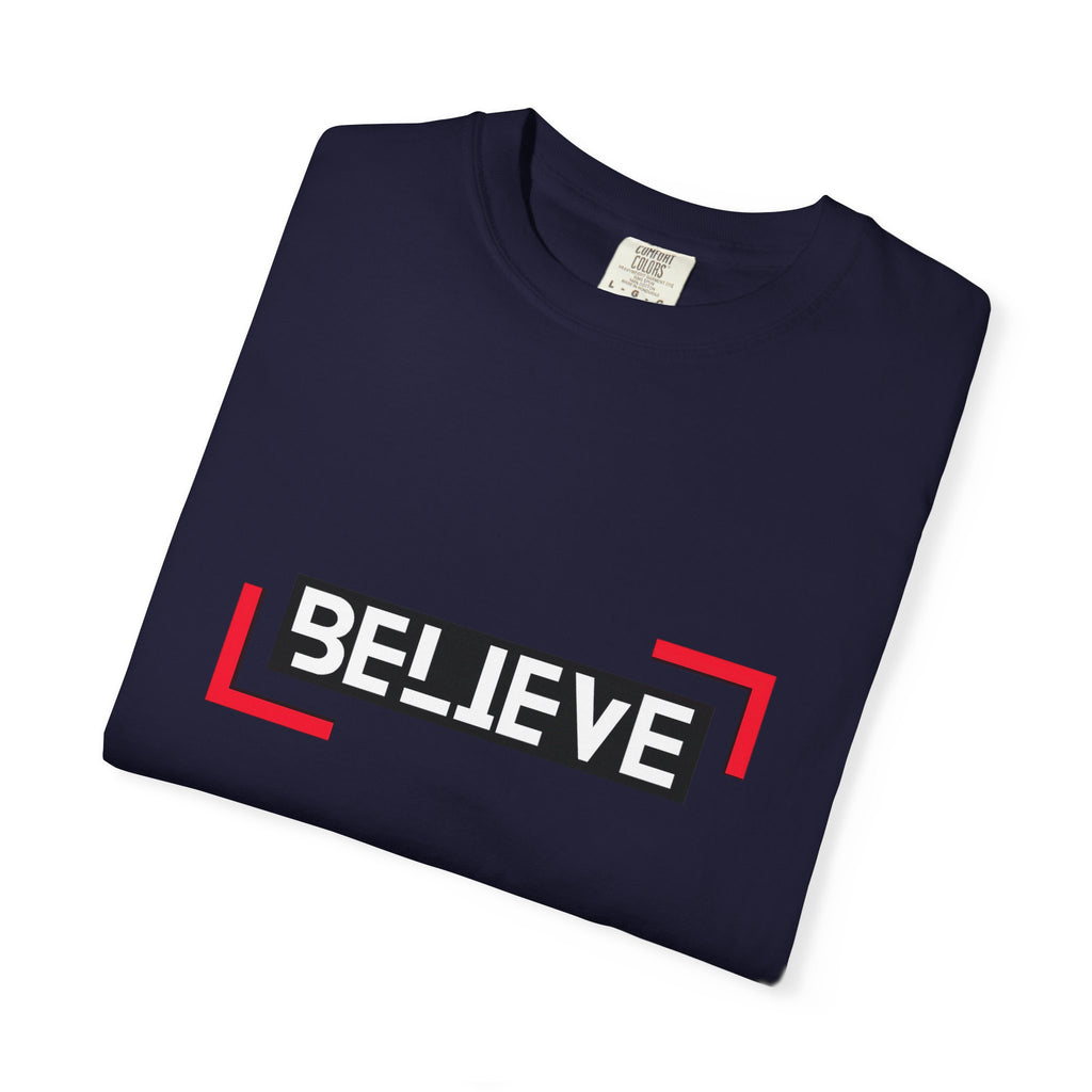 Believe Graphic T-Shirt — Bold Motivational Tee